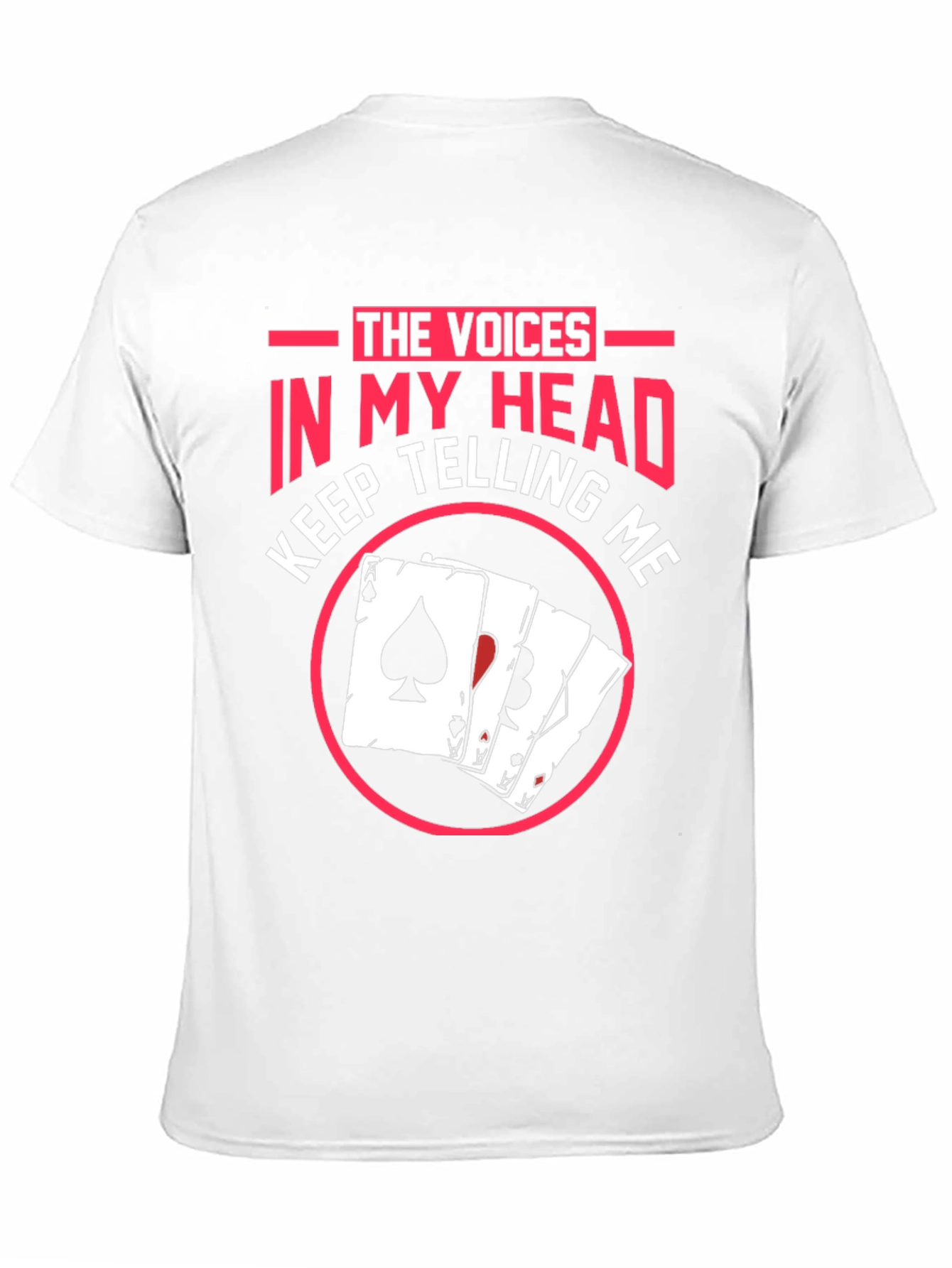 Voices in My Head Poker T-Shirt