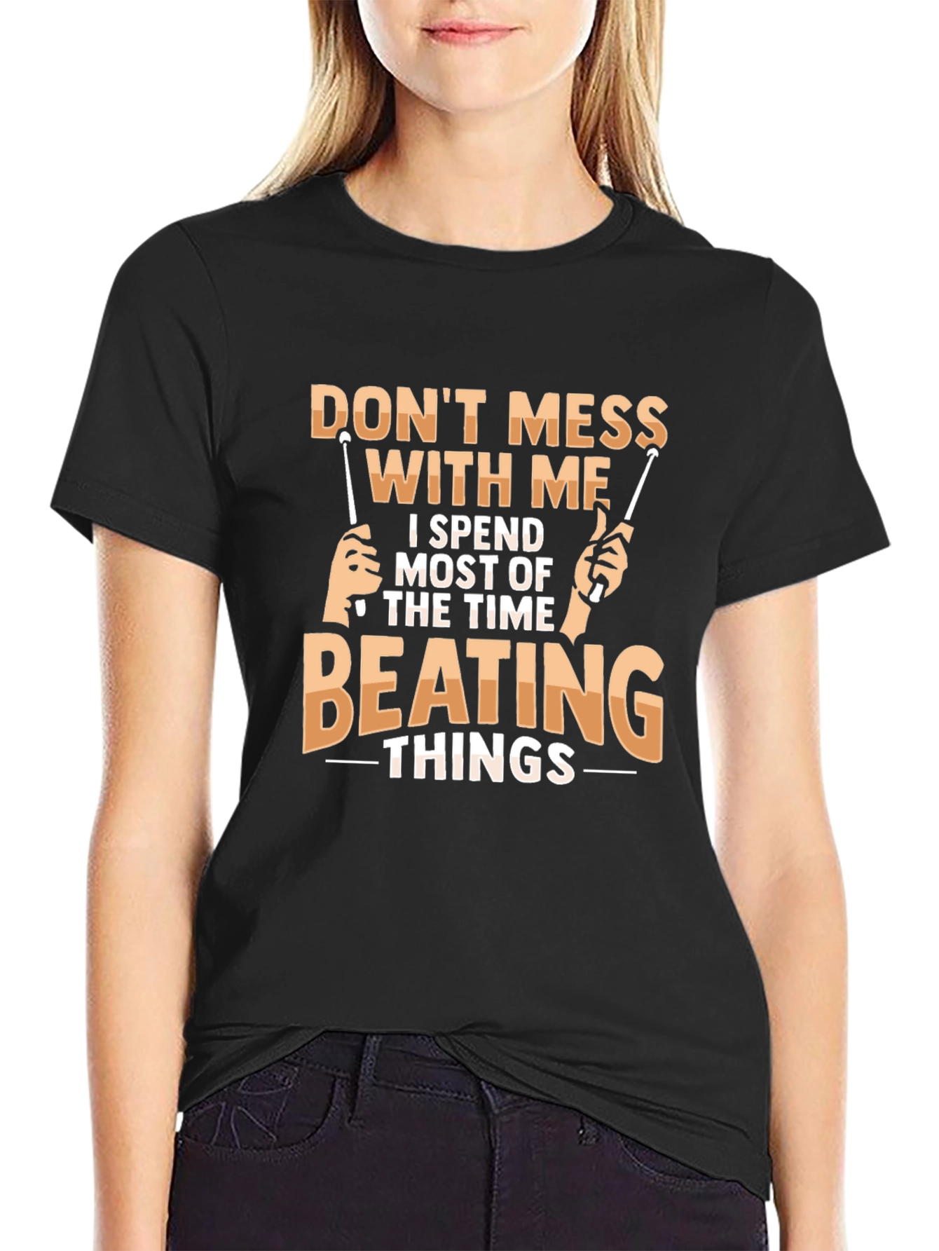 Dont Mess With Me Drummer T-Shirt
