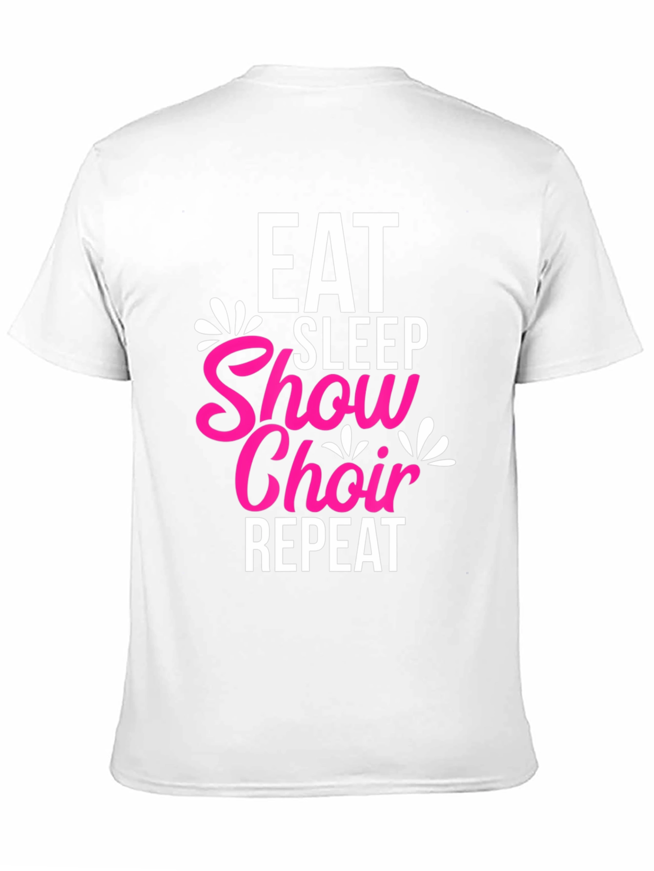 Eat Sleep Show Choir Repeat Black T-Shirt