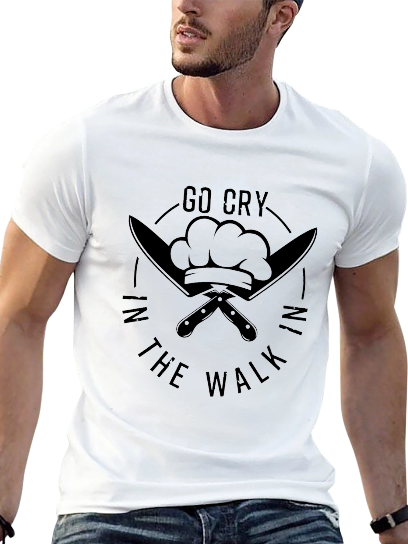 Go Cry in the Walk Chef T-Shirt