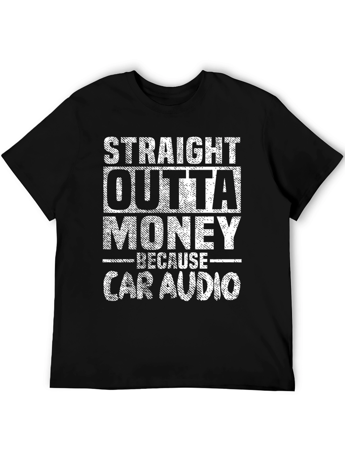Straight Outta Money Car Audio T-Shirt