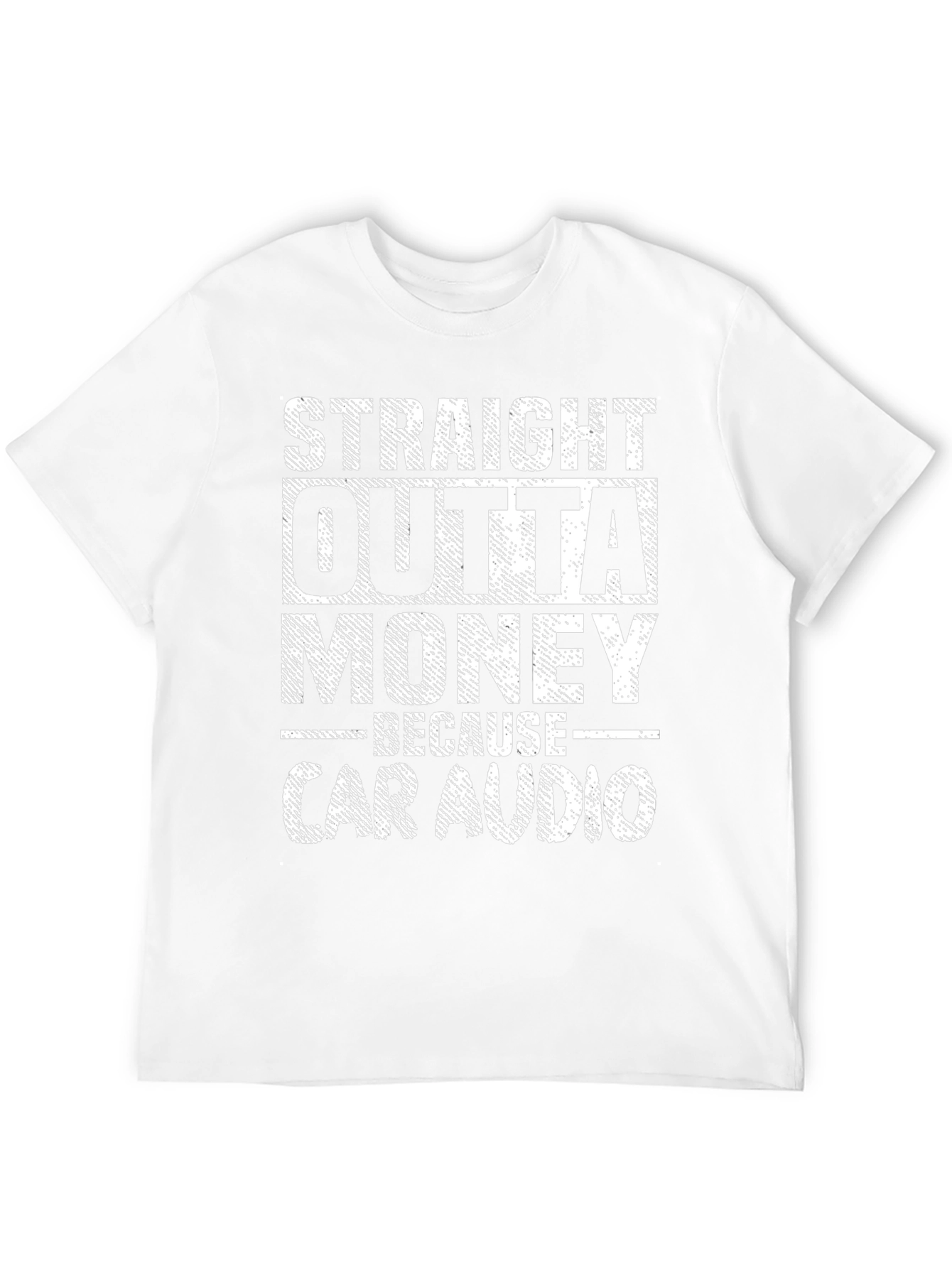 Straight Outta Money Car Audio T-Shirt
