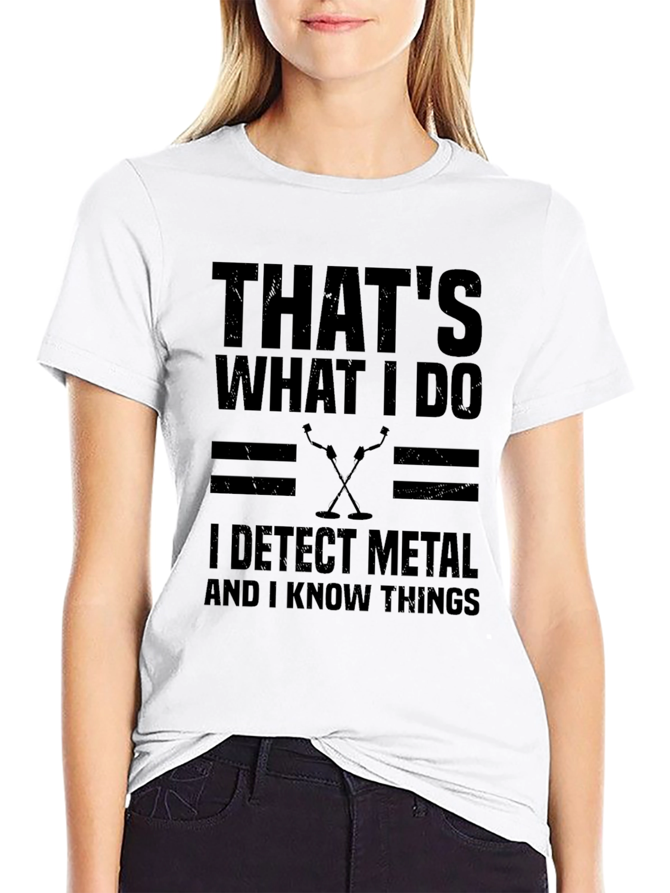 I Detect Metal And Know Things Black T-Shirt