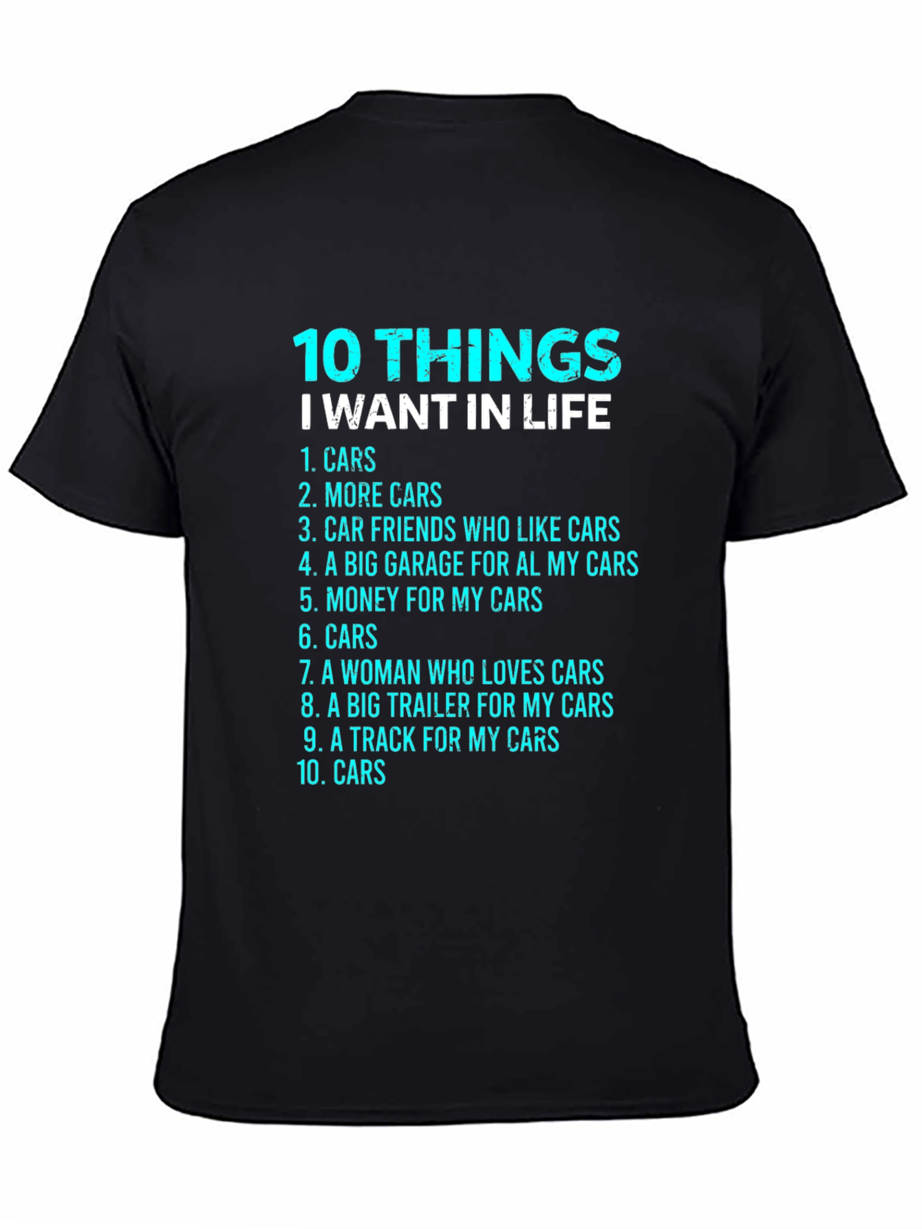 Car Lover T-Shirt: 10 Things I Want In Life