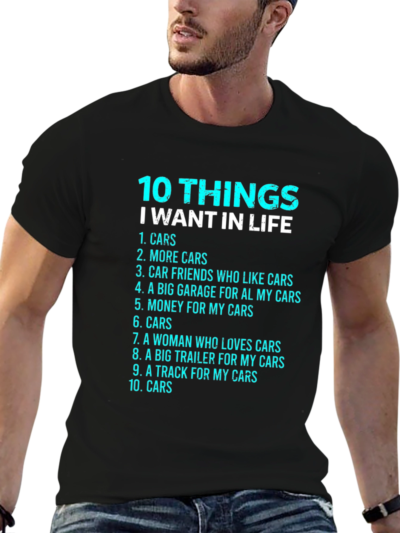 Car Lover T-Shirt: 10 Things I Want In Life