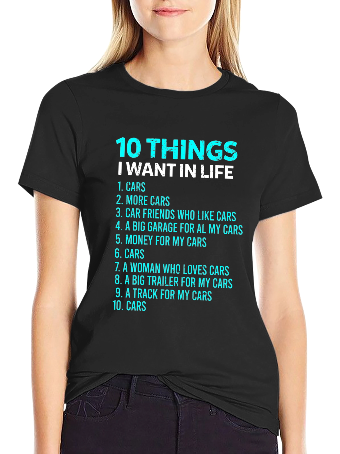 Car Lover T-Shirt: 10 Things I Want In Life