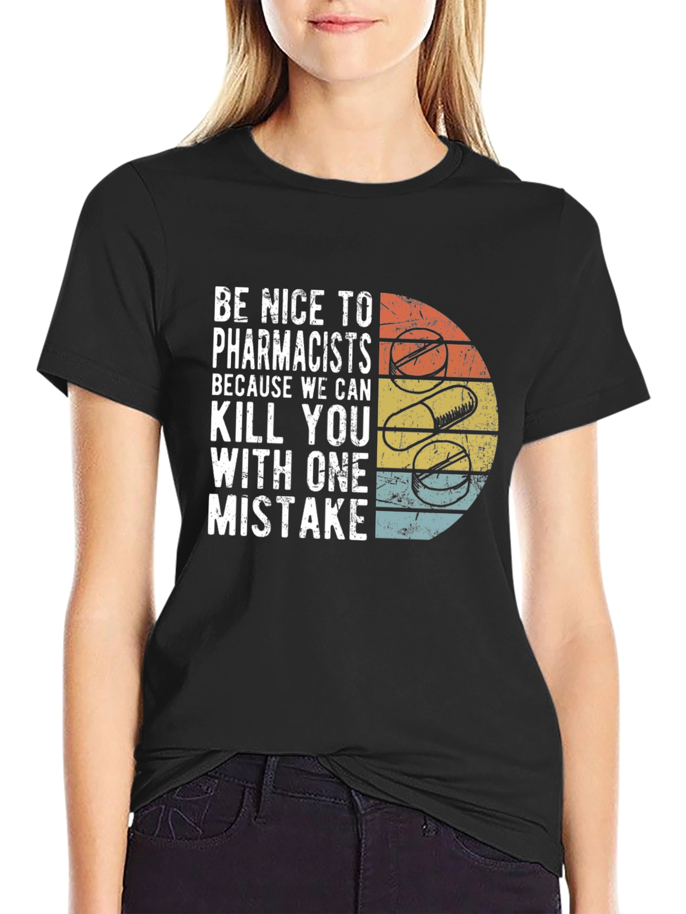 Funny Pharmacist T-Shirt - Be Nice or Else!