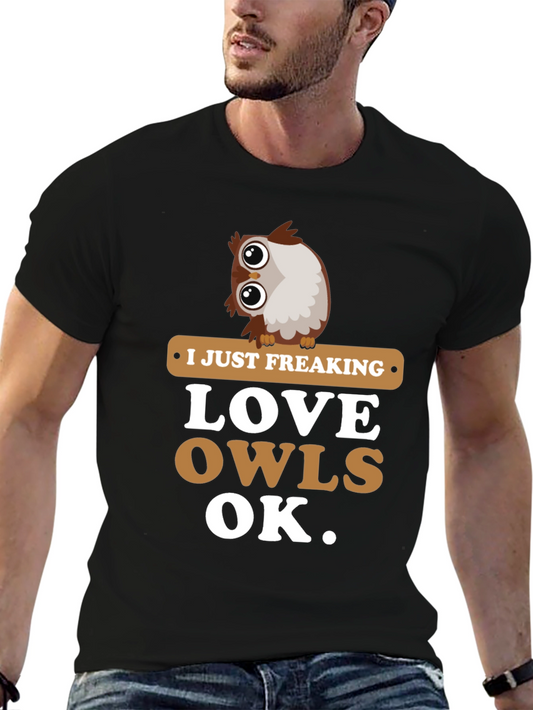 I Just Freaking Love Owls Graphic T-Shirt
