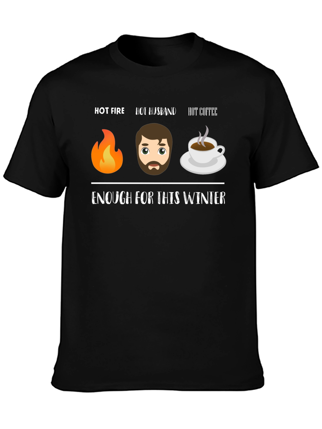 Hot Fire Husband Coffee Funny Winter T-Shirt