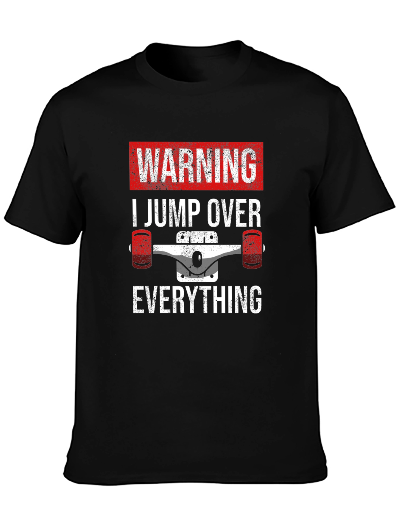 Warning Skateboard Jump Over Everything T-Shirt