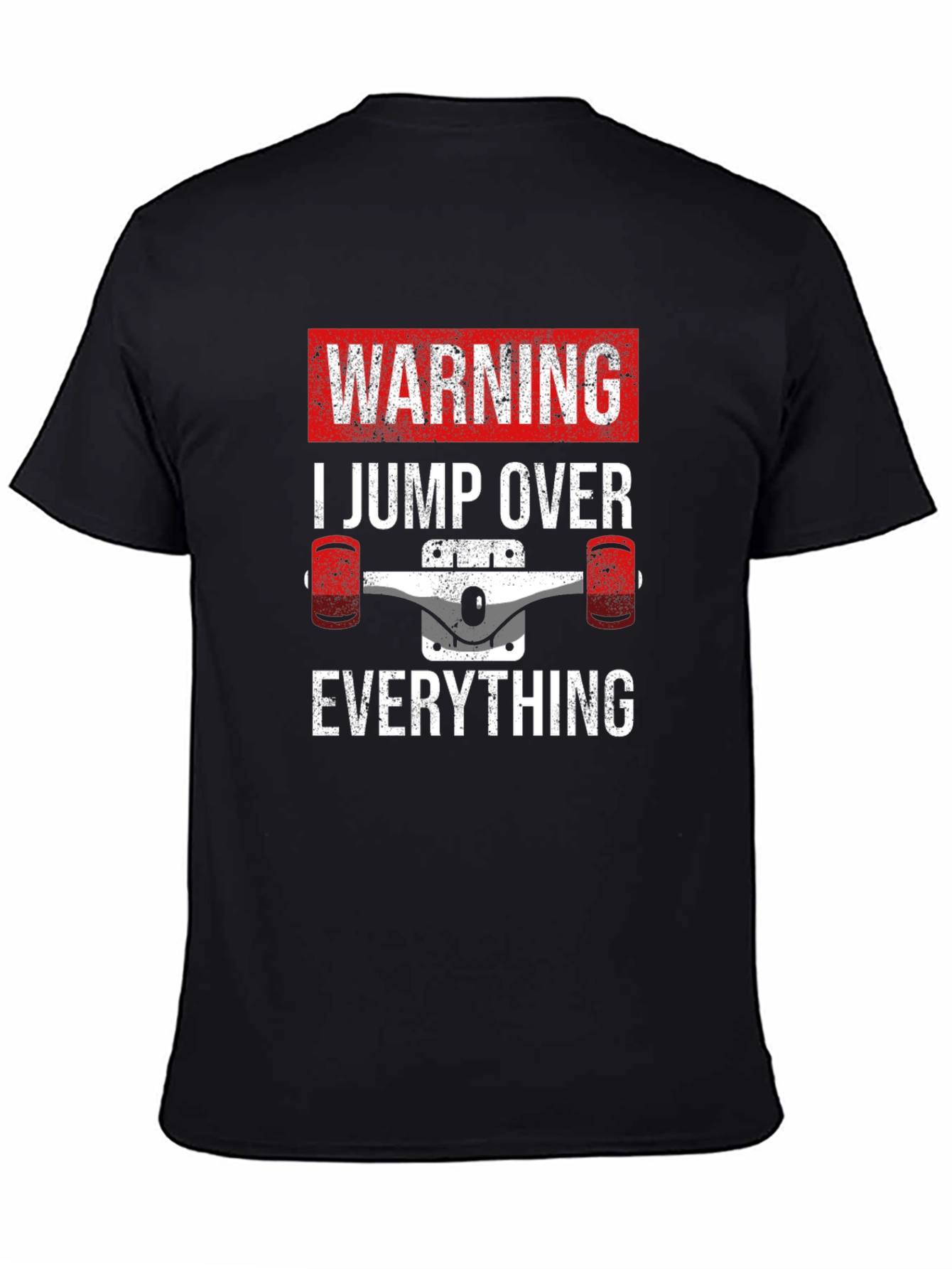 Warning Skateboard Jump Over Everything T-Shirt