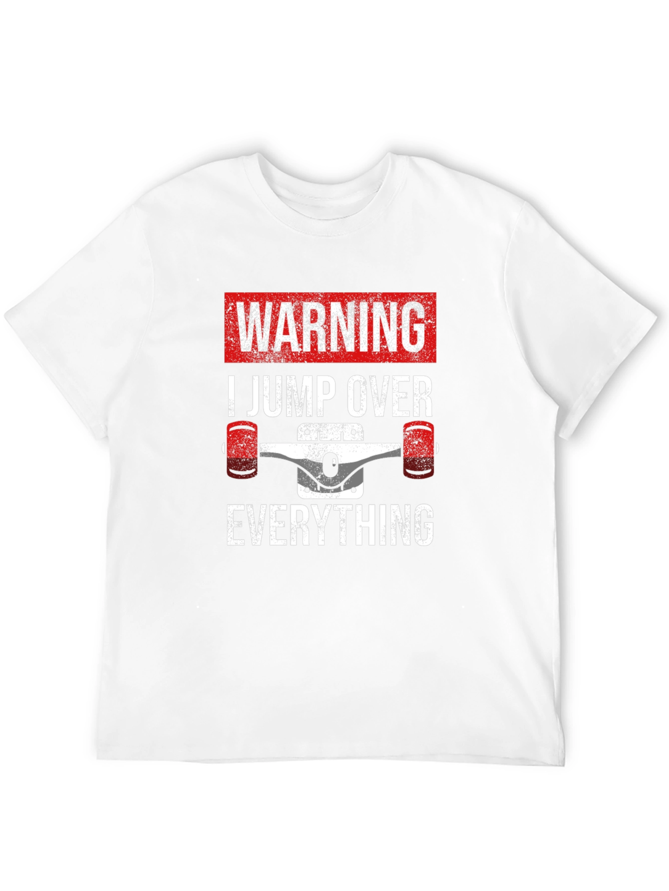 Warning Skateboard Jump Over Everything T-Shirt