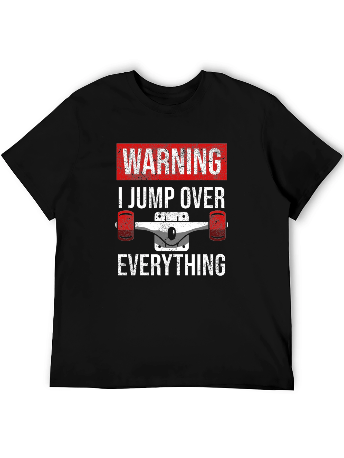 Warning Skateboard Jump Over Everything T-Shirt