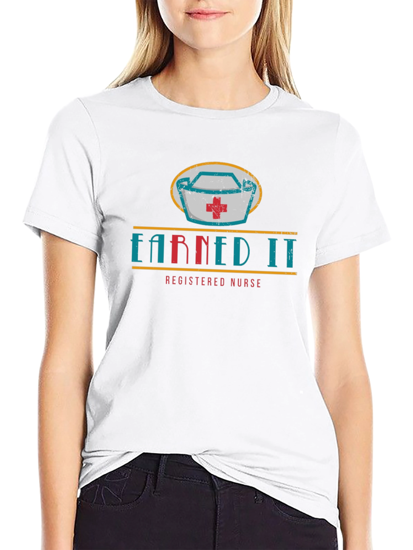 Earned It Nurse T-Shirt - Registered Nurse Design