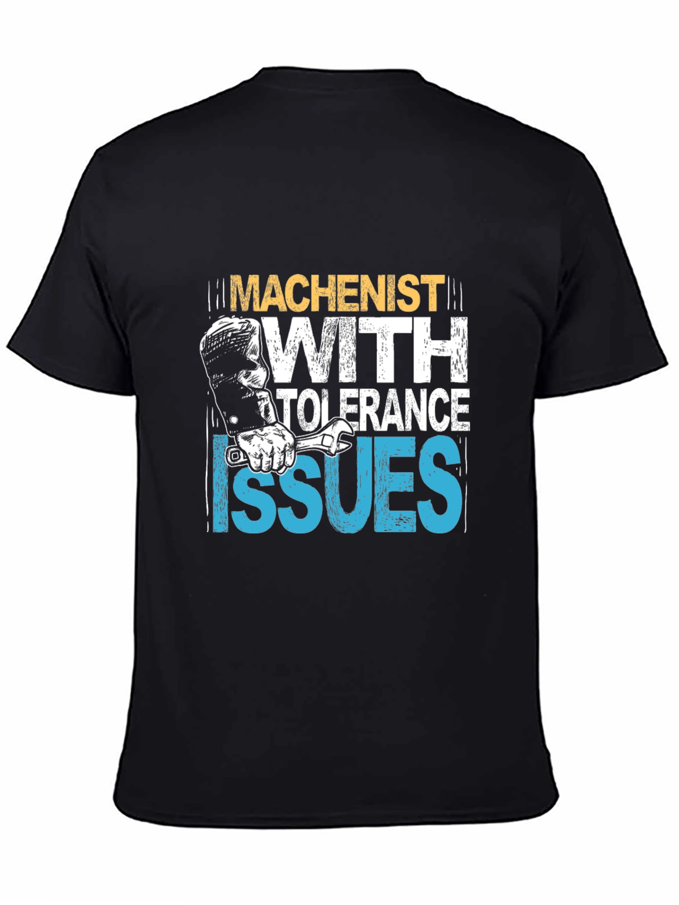 Machinist Tolerance Issues Graphic Tee