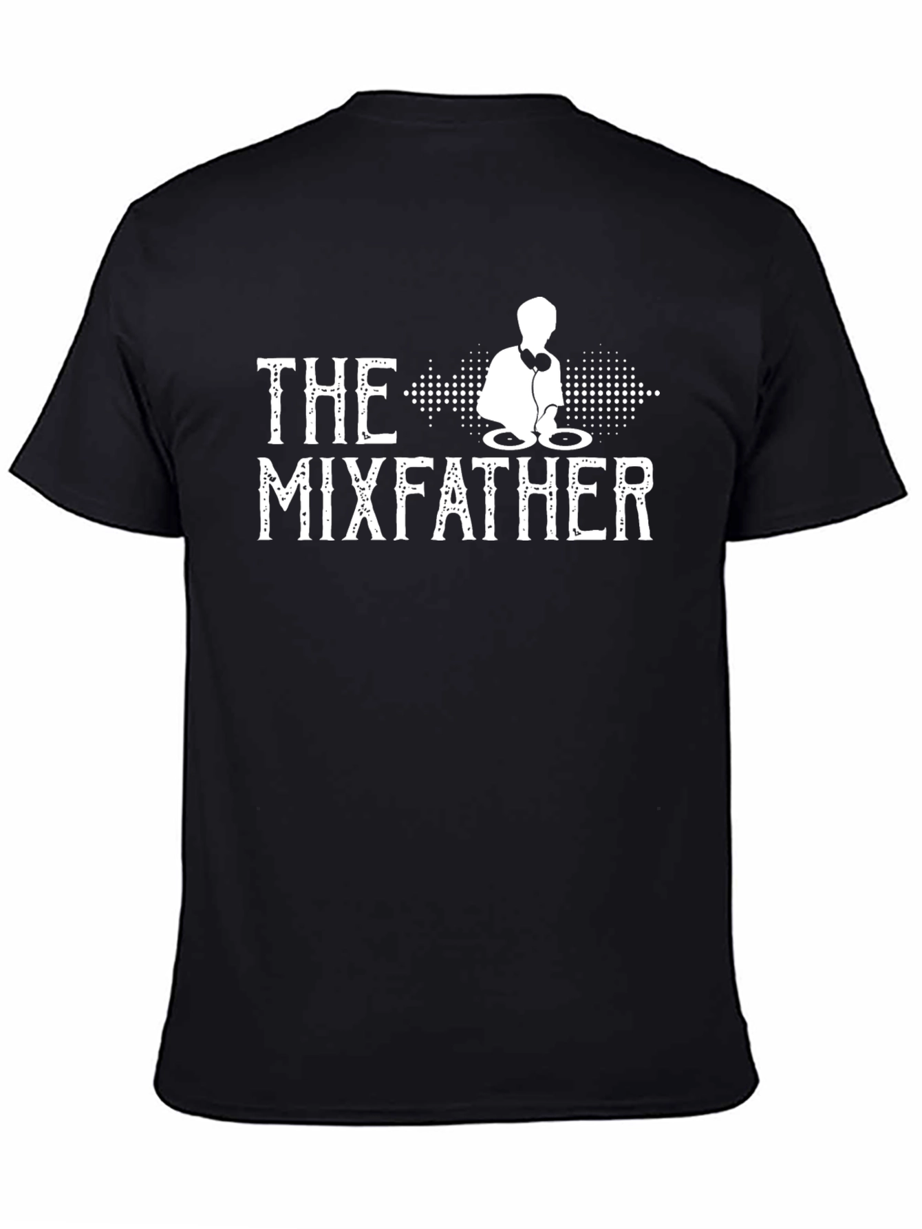 The Mixfather DJ T-Shirt - Music Lover Tee