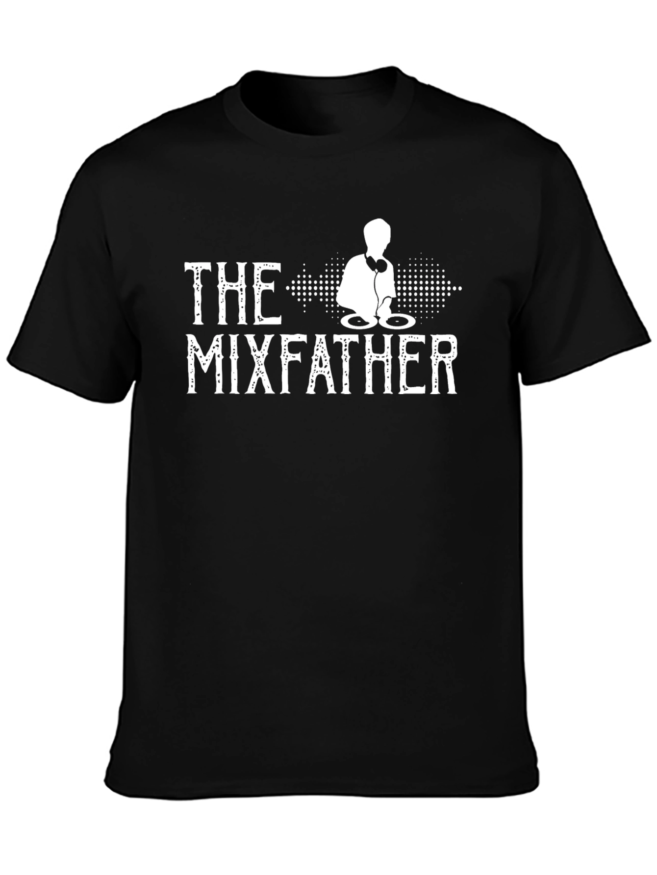 The Mixfather DJ T-Shirt - Music Lover Tee