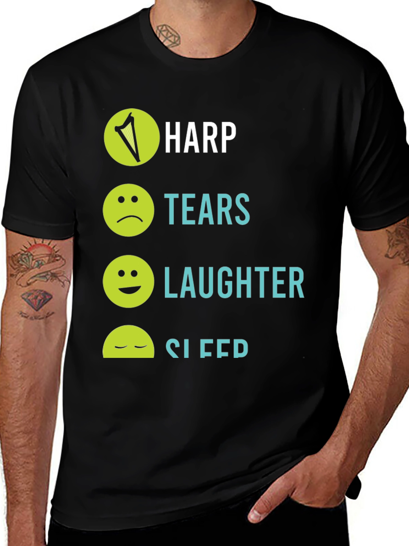 Harp Tears Laughter Sleep T-Shirt - Unique Graphic Tee
