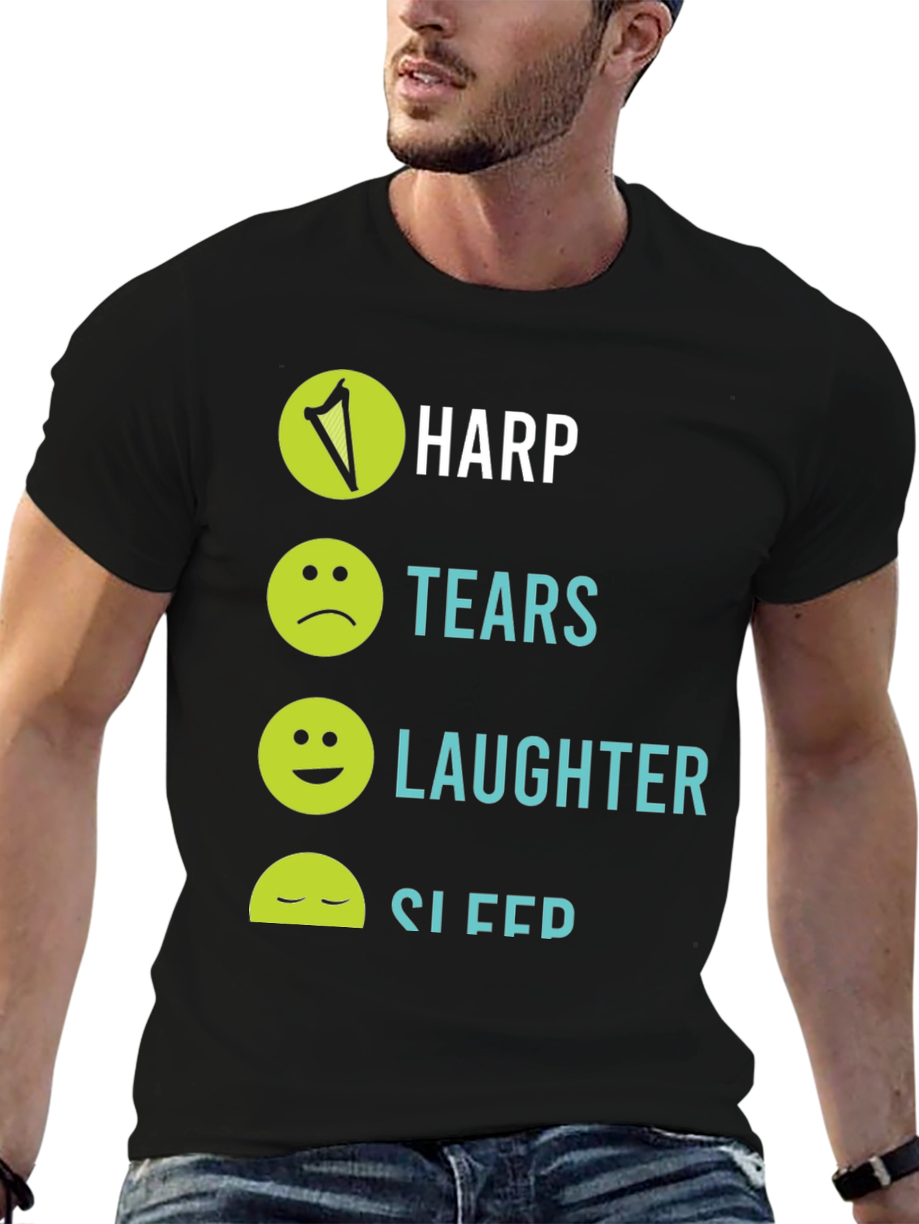 Harp Tears Laughter Sleep T-Shirt - Unique Graphic Tee