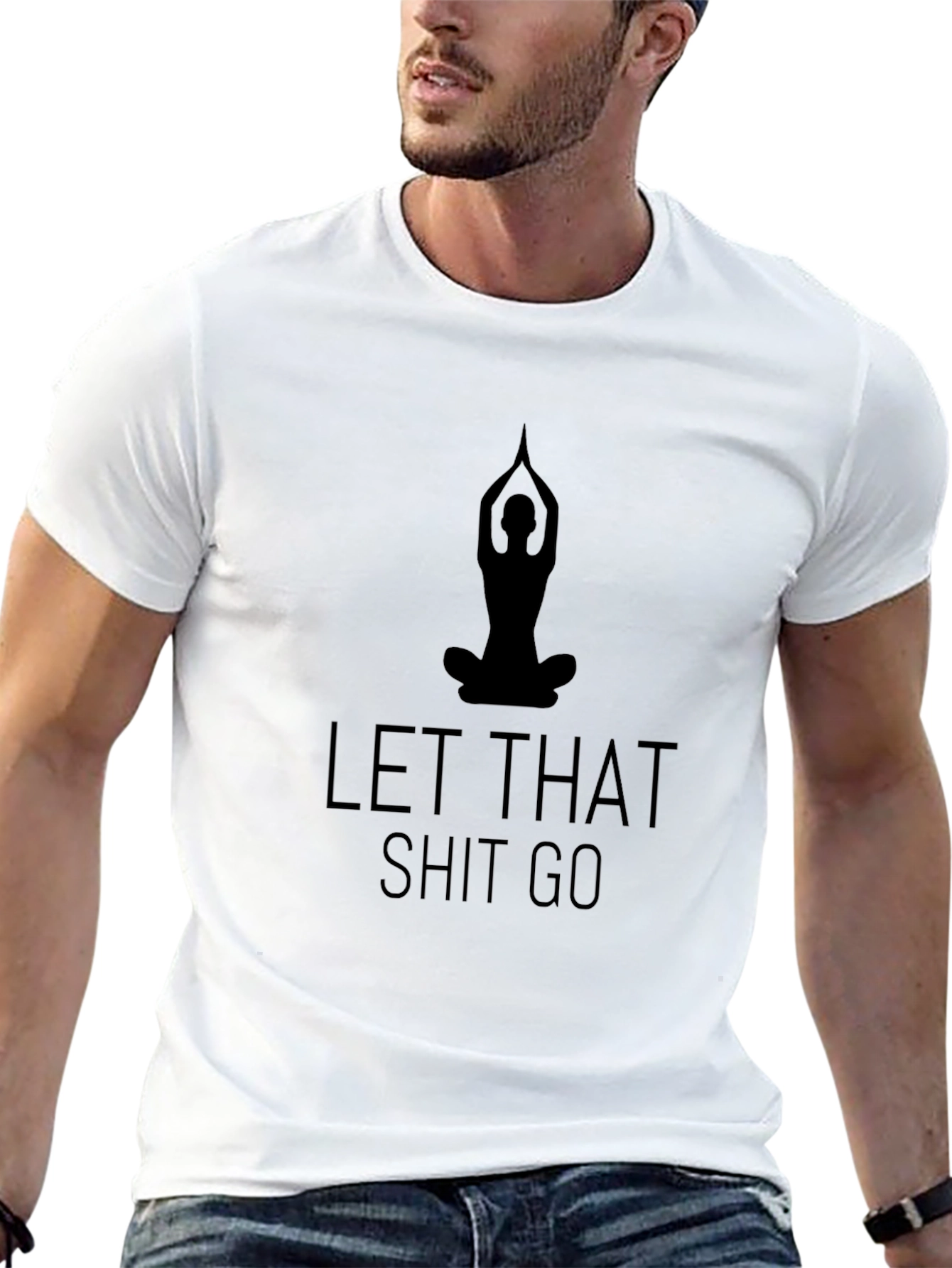 Let That Shit Go Yoga T-Shirt - Black