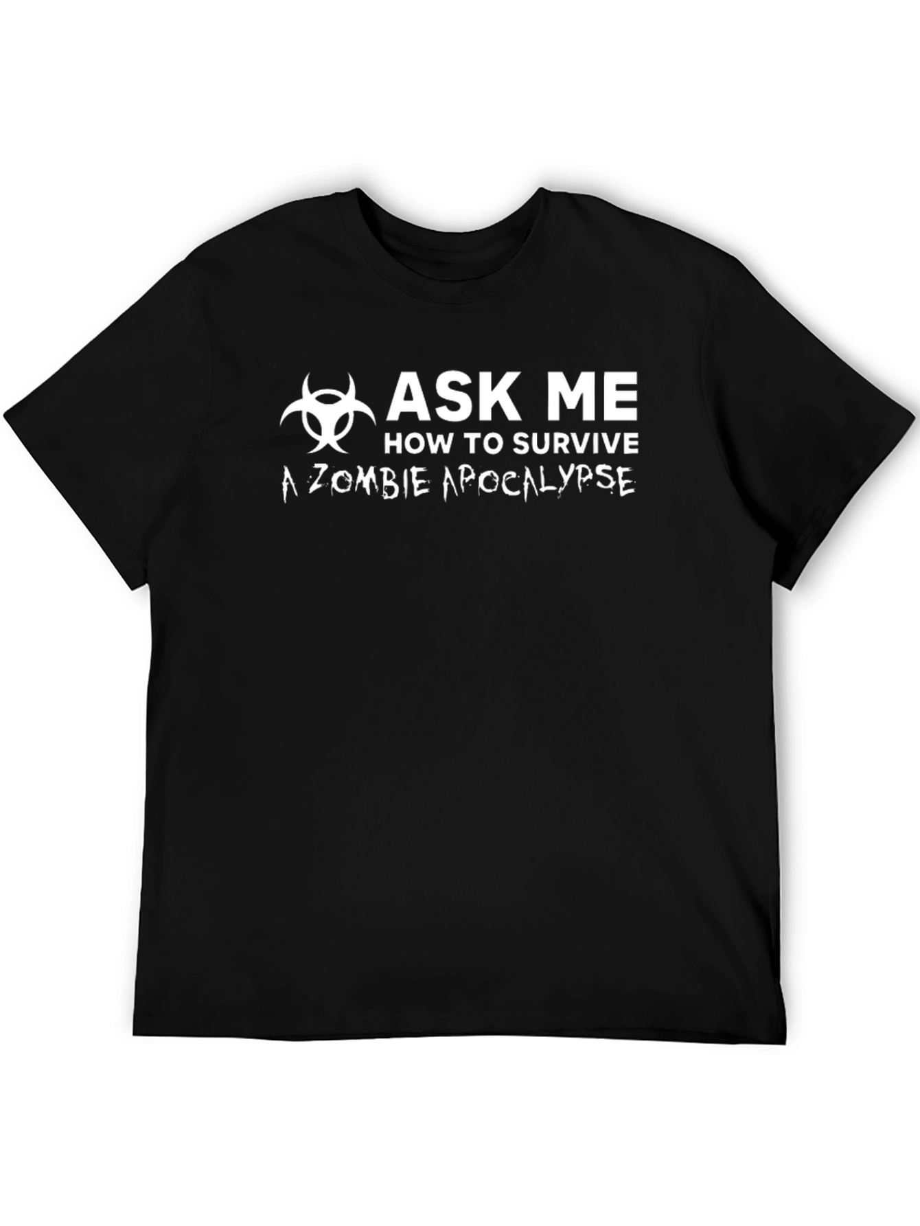 Zombie Apocalypse Survival Ask Me Black T-Shirt