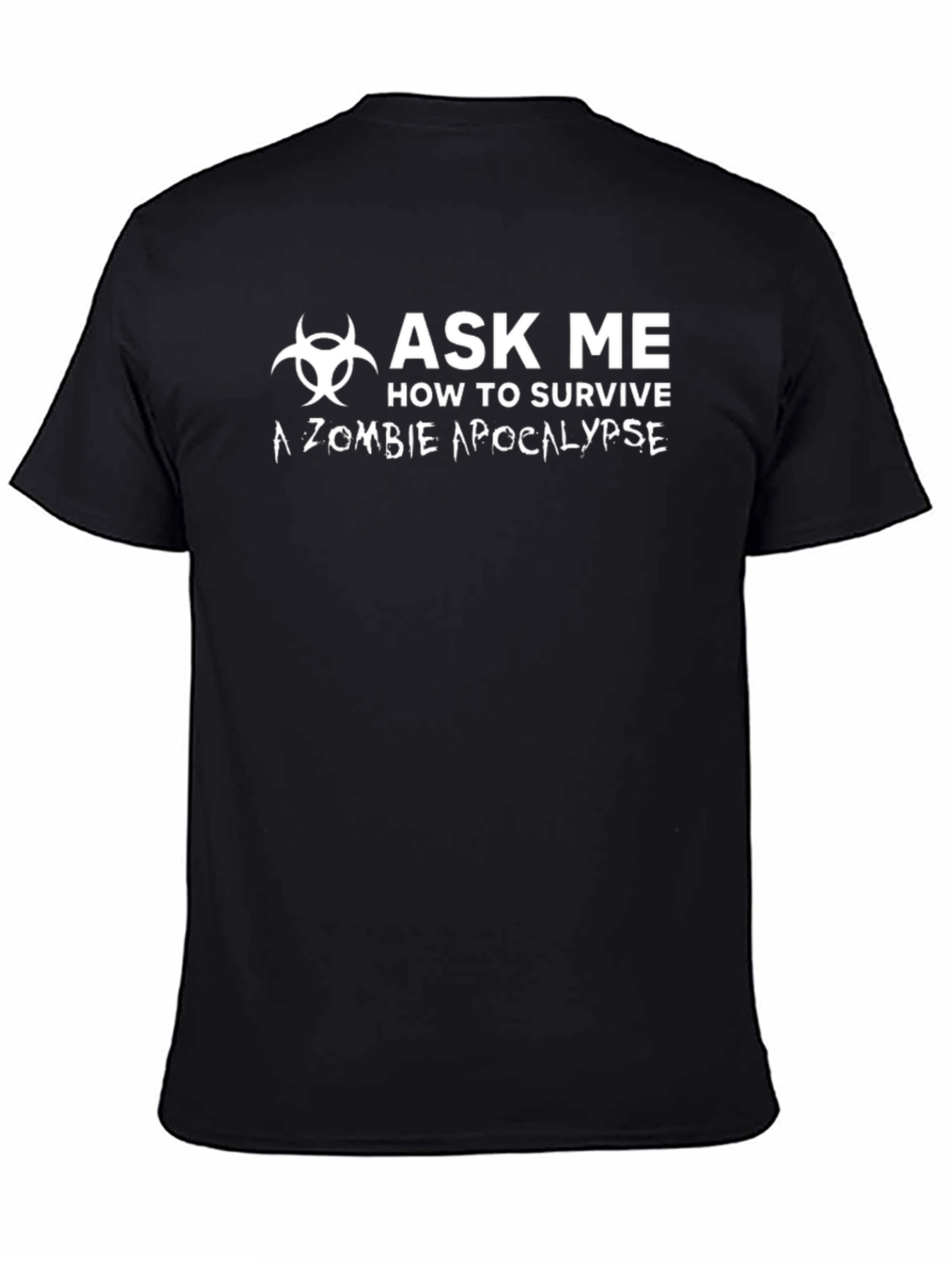 Zombie Apocalypse Survival Ask Me Black T-Shirt
