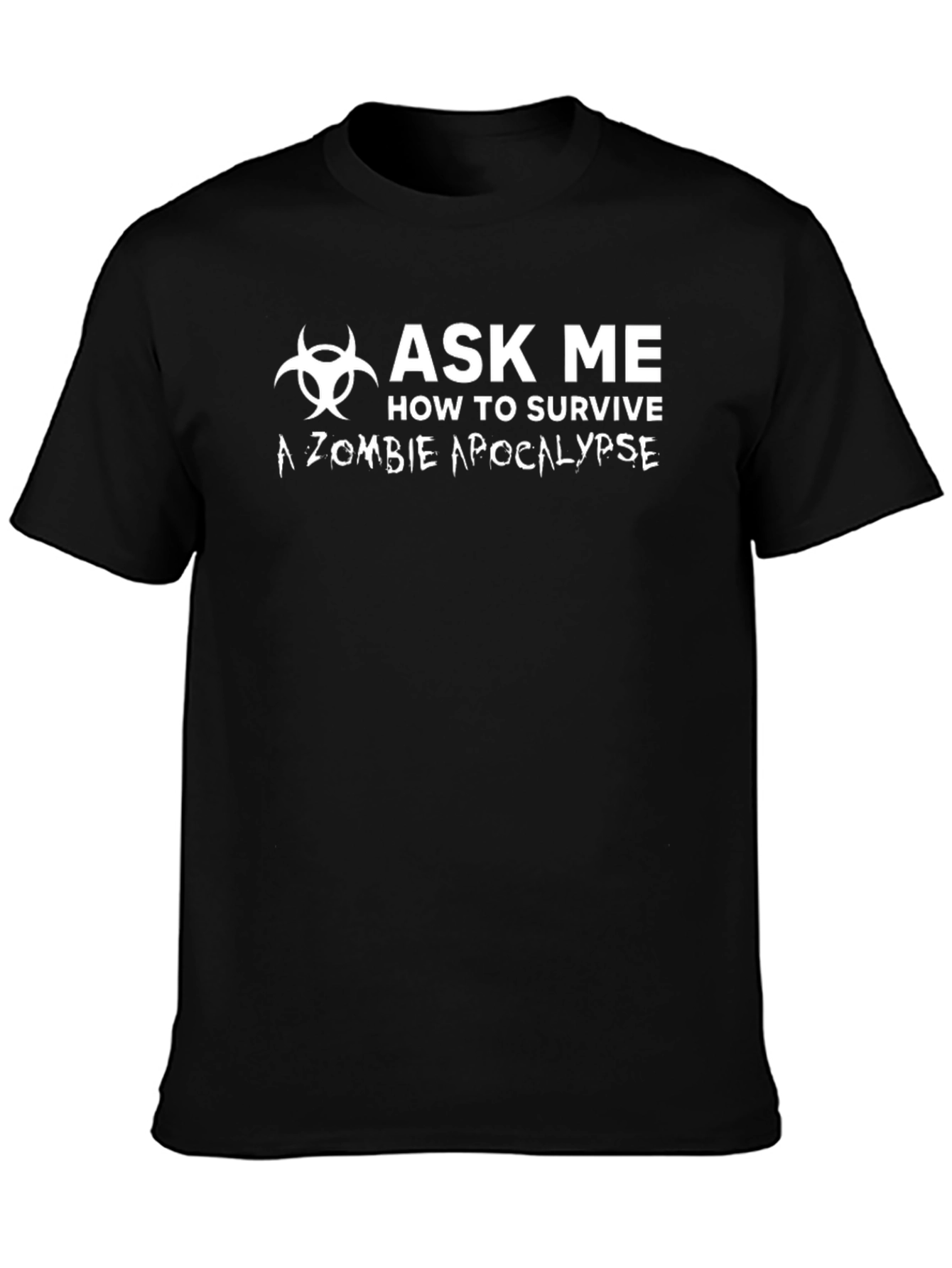 Zombie Apocalypse Survival Ask Me Black T-Shirt