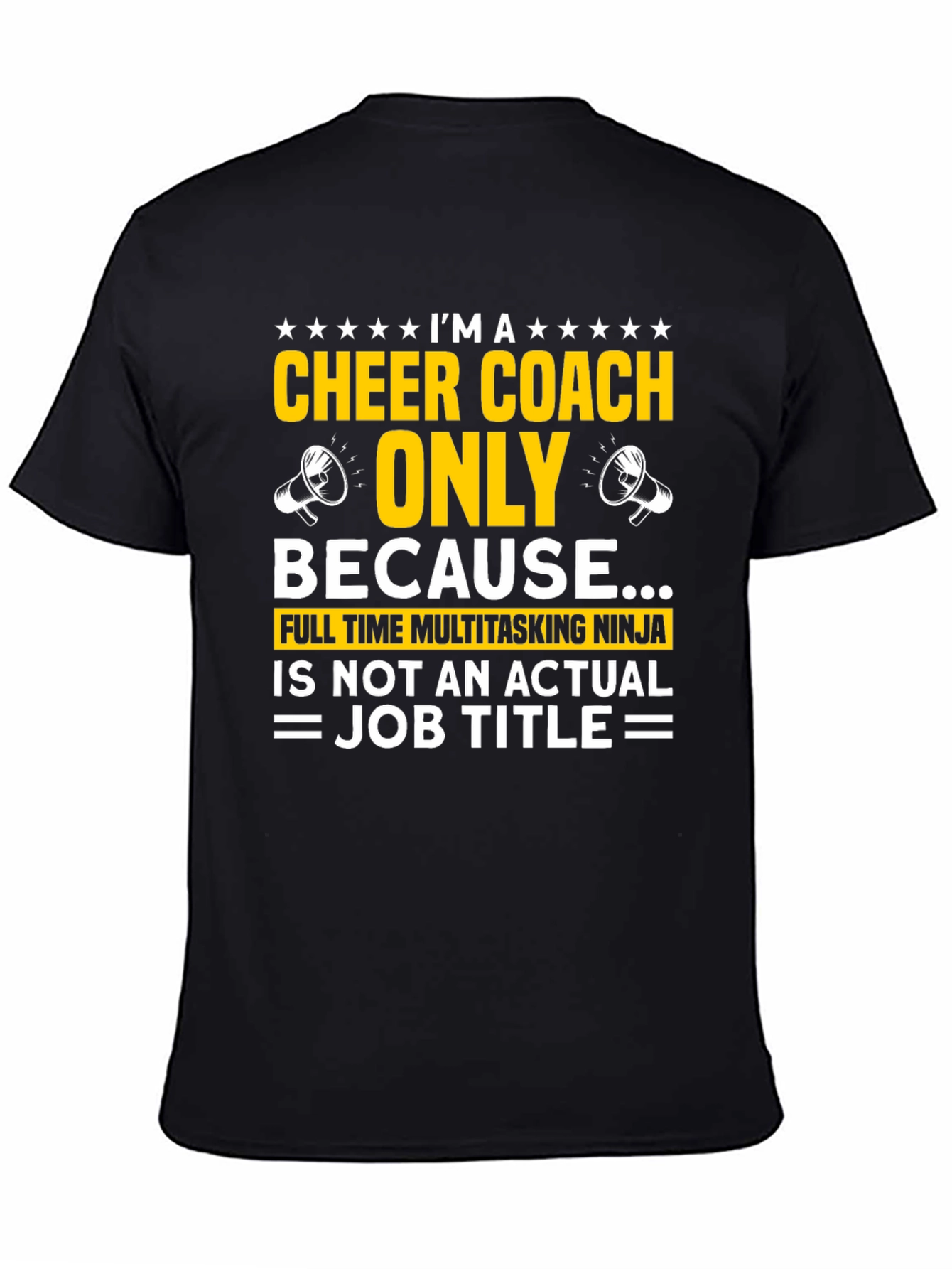 Cheer Coach T-Shirt: Full-Time Multitasking Ninja