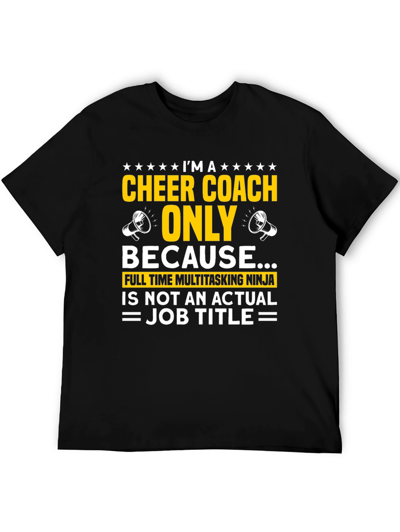 Cheer Coach T-Shirt: Full-Time Multitasking Ninja
