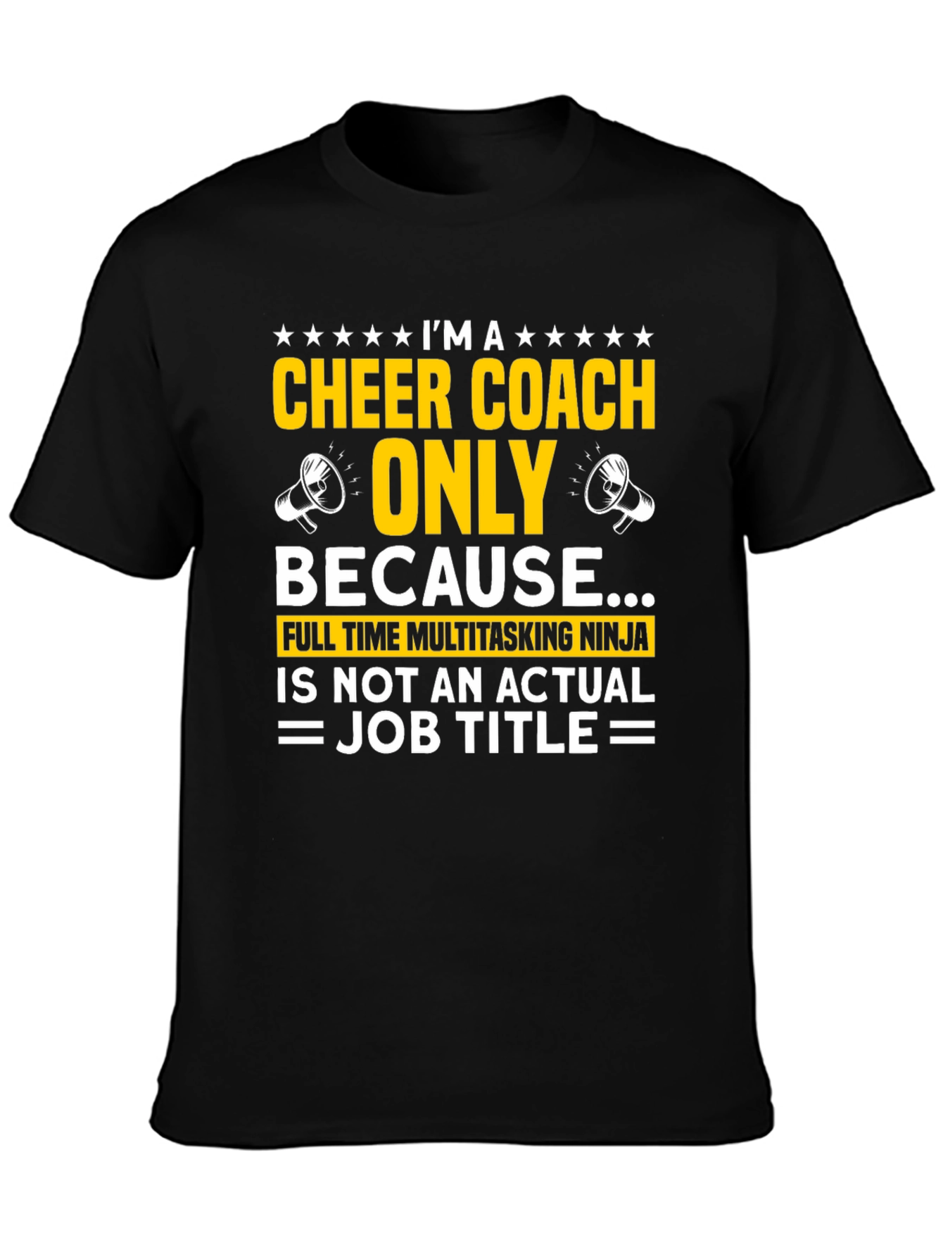 Cheer Coach T-Shirt: Full-Time Multitasking Ninja