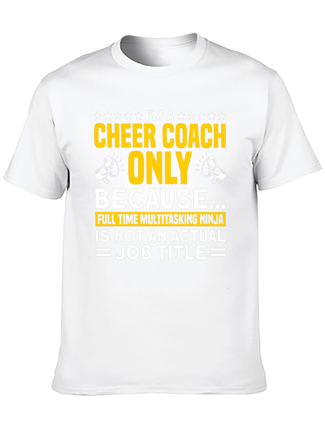 Cheer Coach T-Shirt: Full-Time Multitasking Ninja
