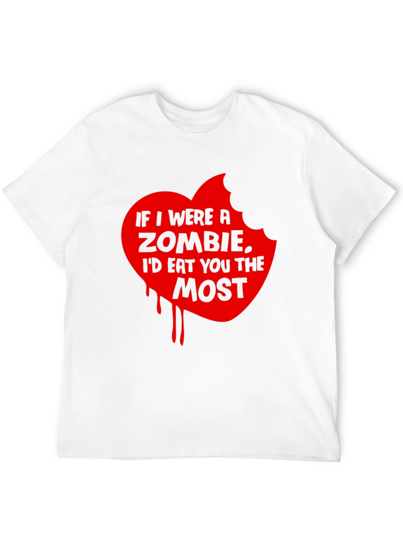 Zombie Love T-Shirt - Id Eat You Most