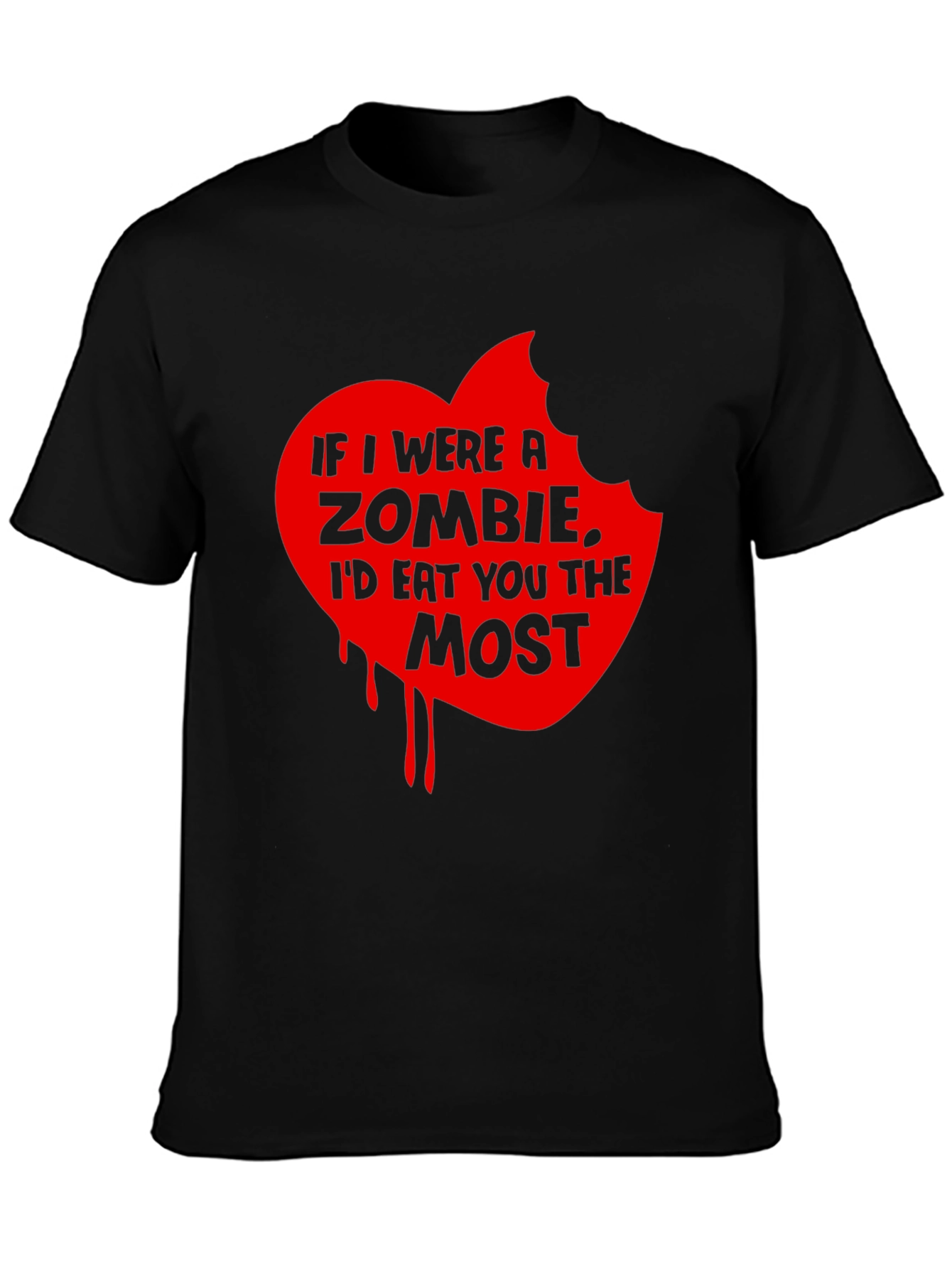 Zombie Love T-Shirt - Id Eat You Most