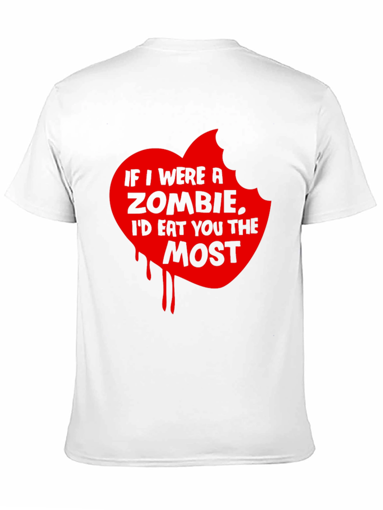Zombie Love T-Shirt - Id Eat You Most
