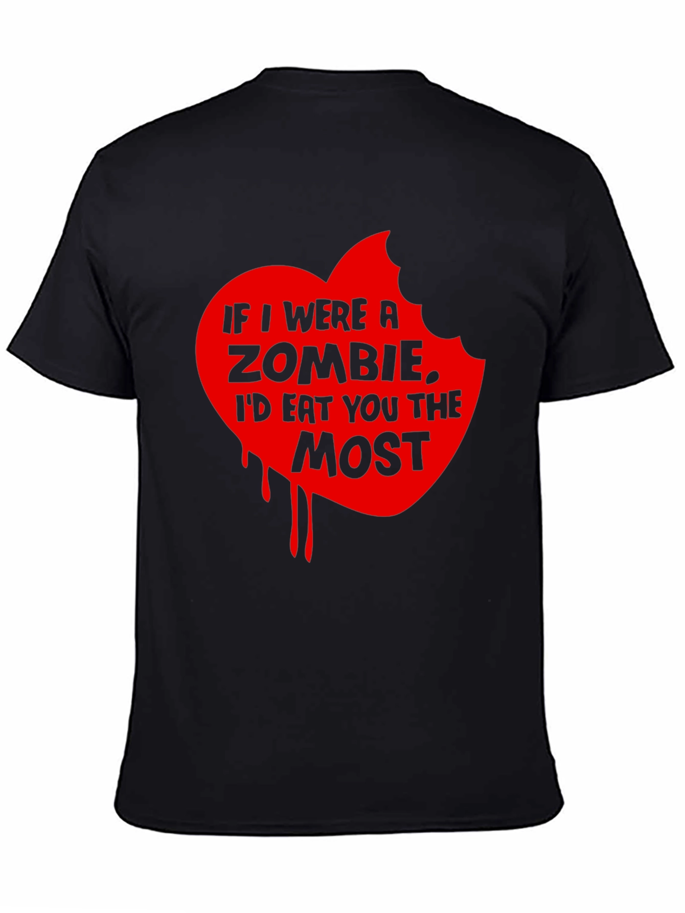 Zombie Love T-Shirt - Id Eat You Most