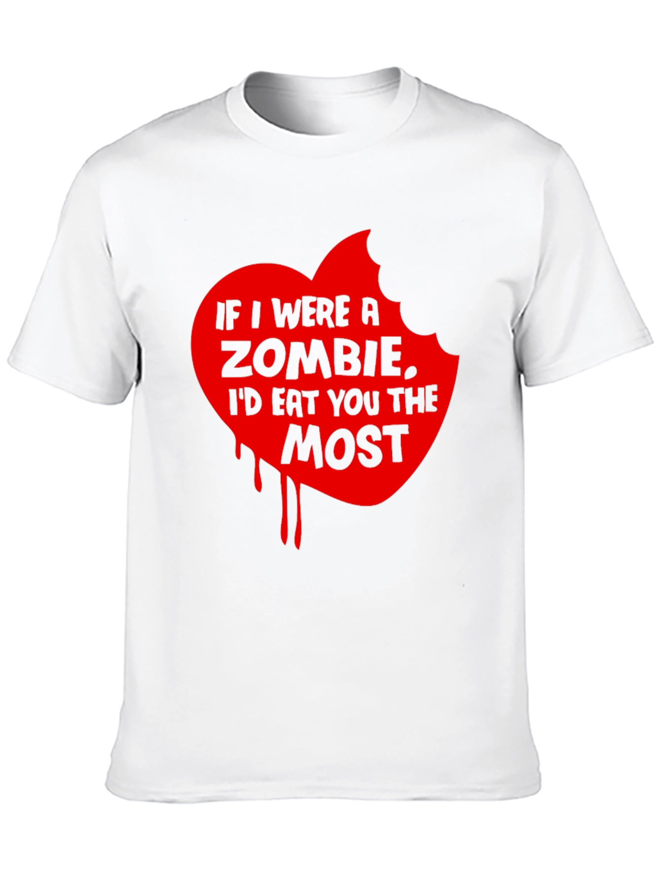 Zombie Love T-Shirt - Id Eat You Most