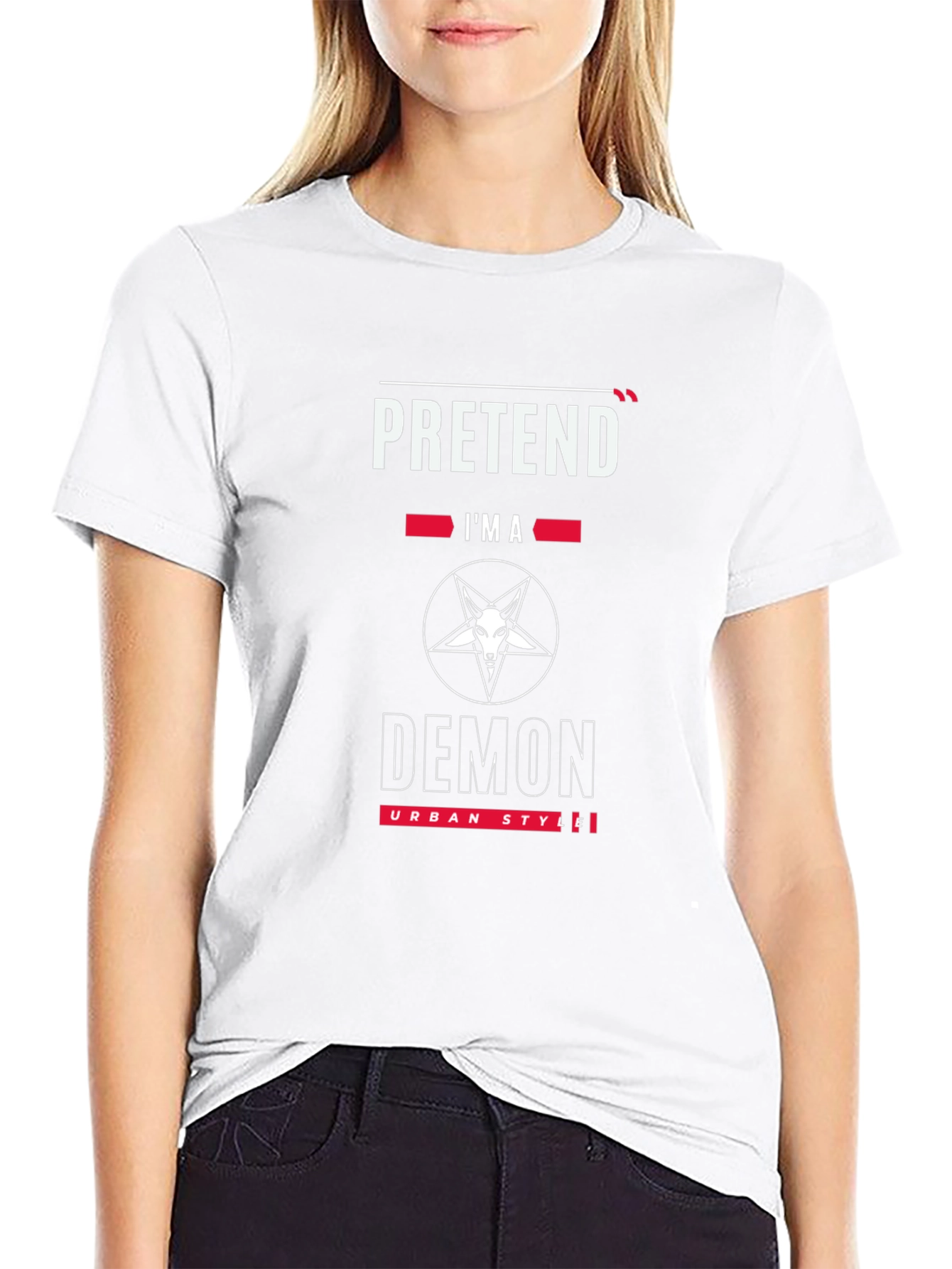 Pretend Im a Demon T-Shirt - Urban Style