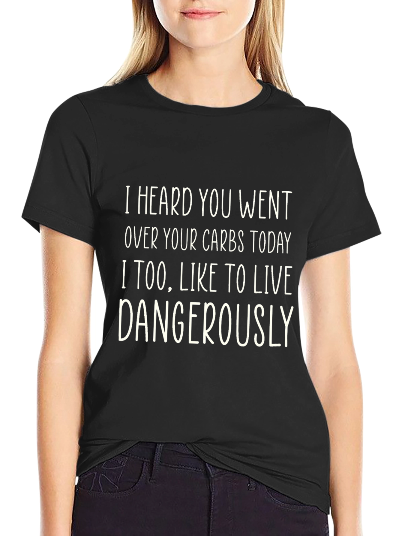 Funny Carbs T-Shirt - Live Dangerously