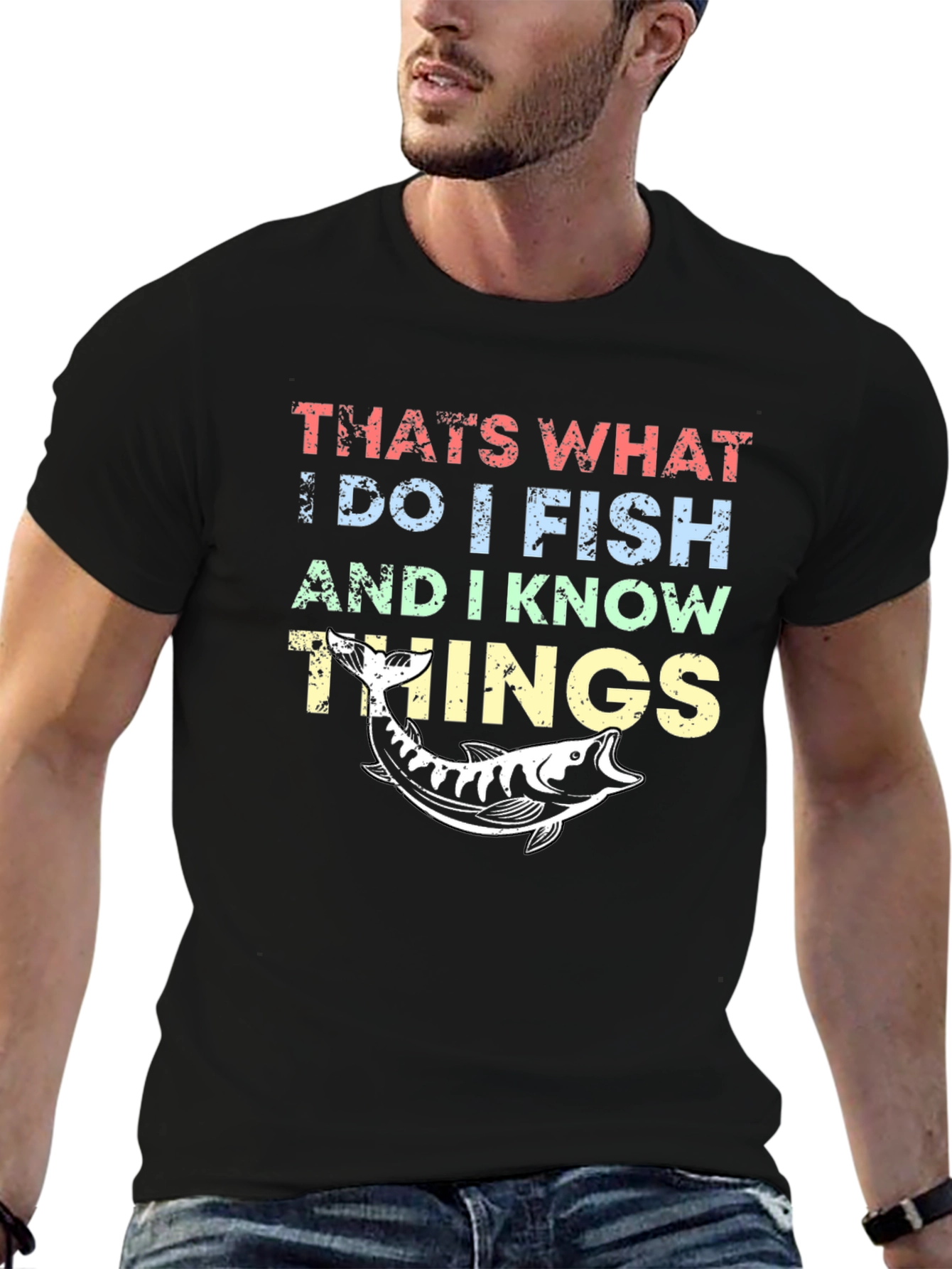 I Fish and I Know Things T-Shirt