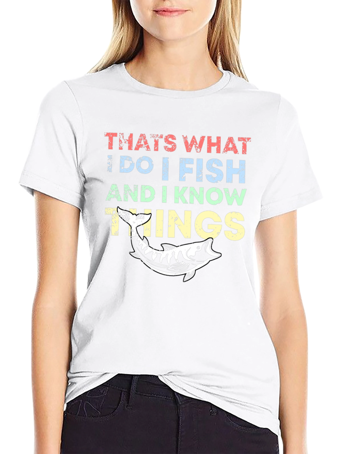 I Fish and I Know Things T-Shirt