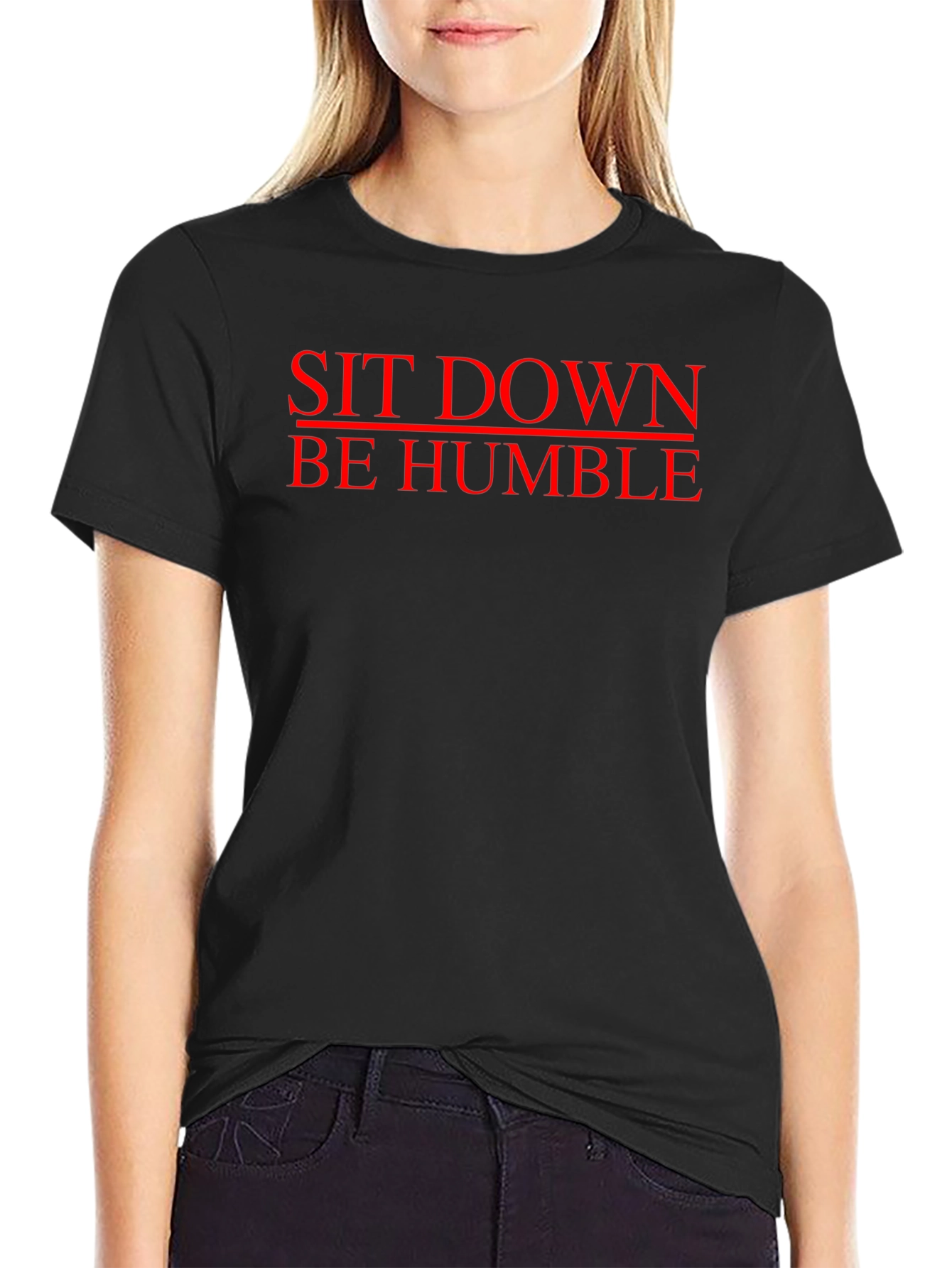 Sit Down Be Humble Graphic Tee - Black