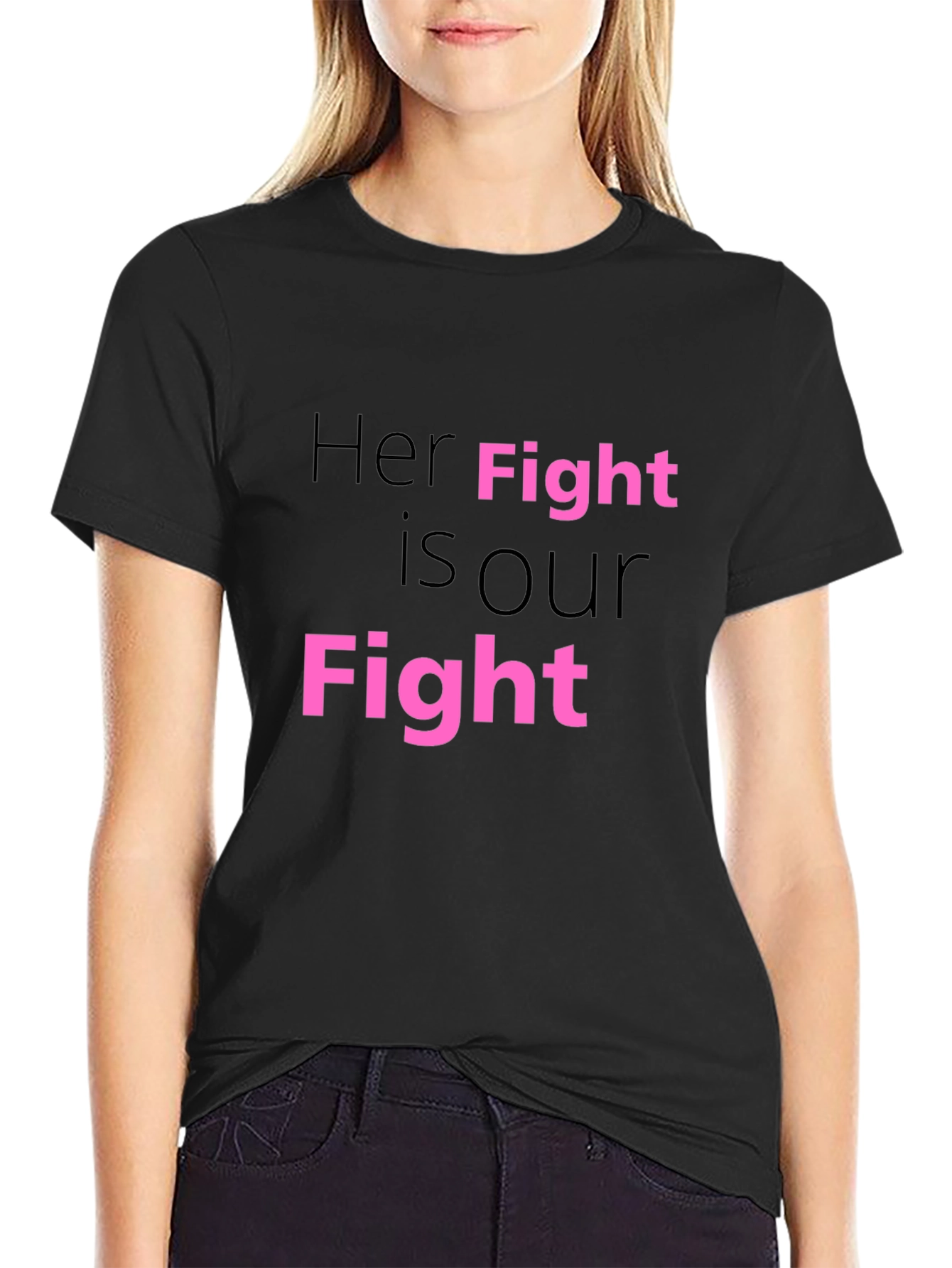 Her Fight is Our Fight T-Shirt