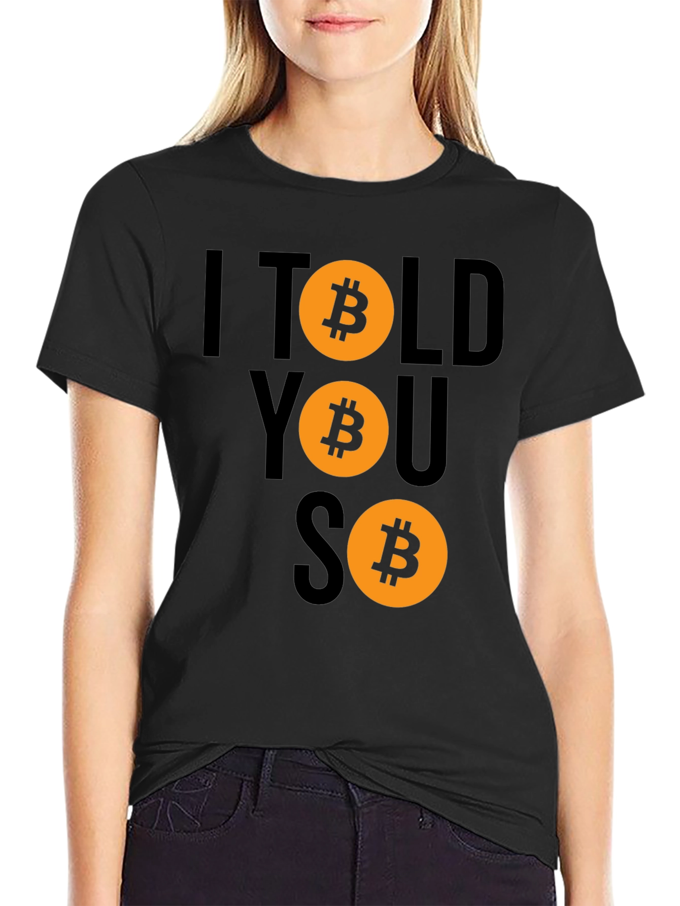Bitcoin Cryptocurrency T-Shirt - I Told You So Design