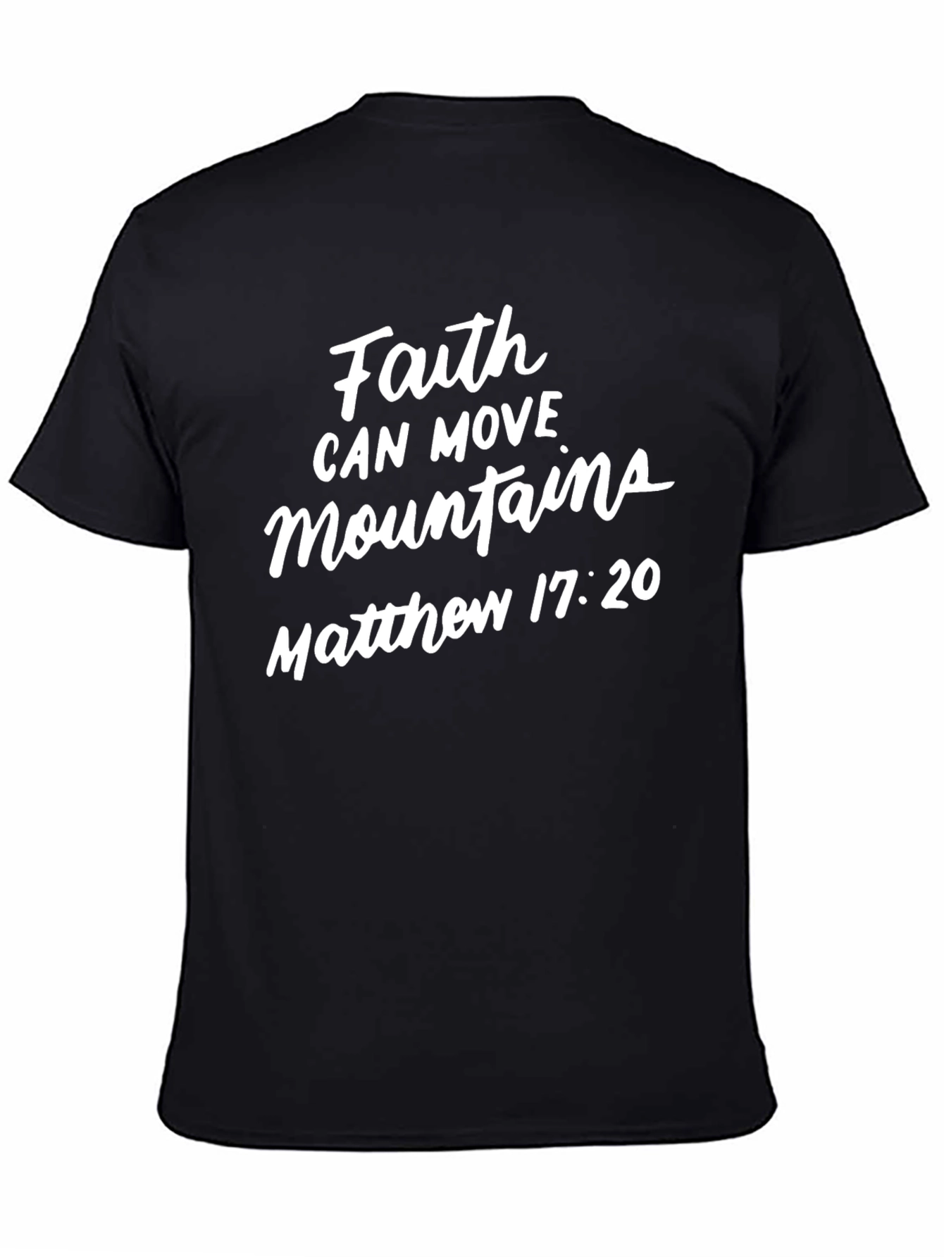 Faith Can Move Mountains Black T-Shirt