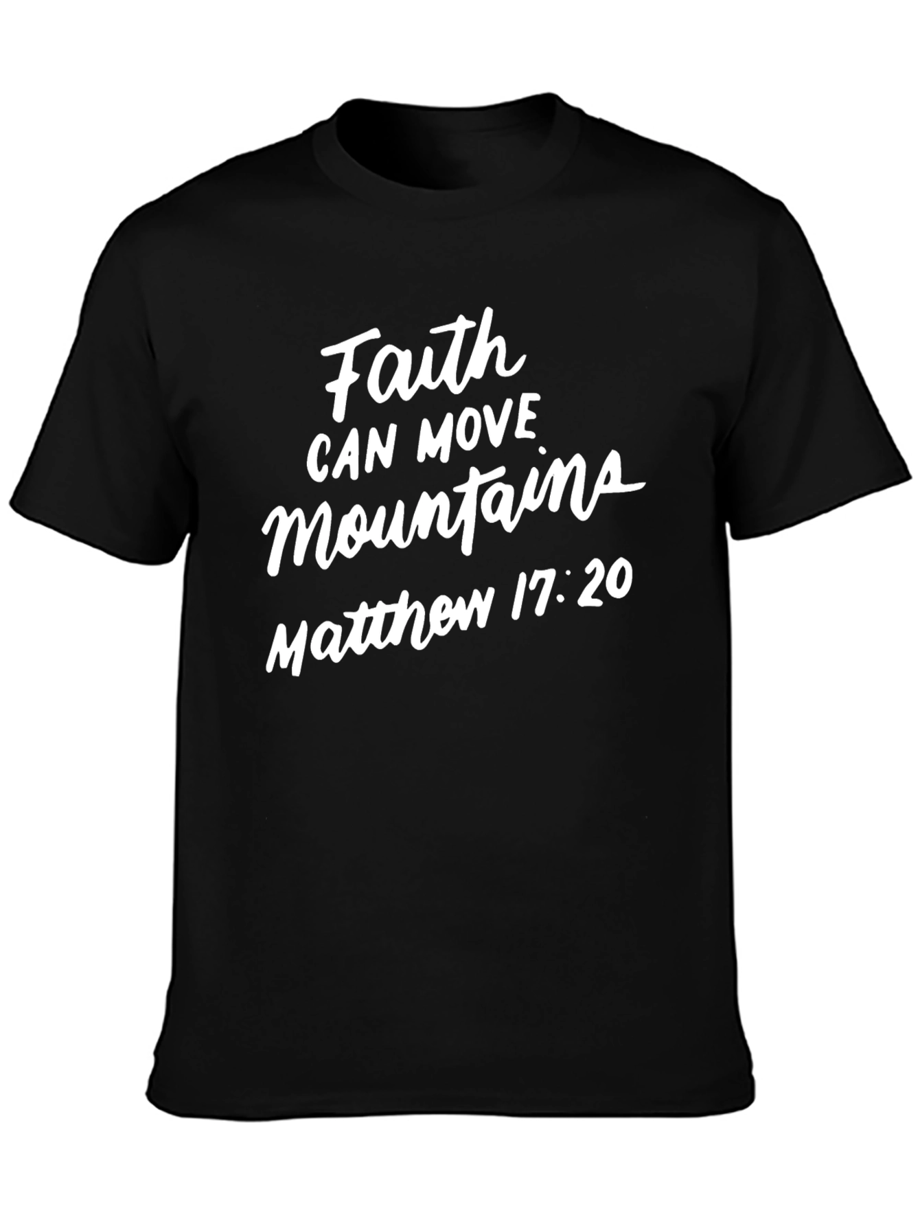 Faith Can Move Mountains Black T-Shirt