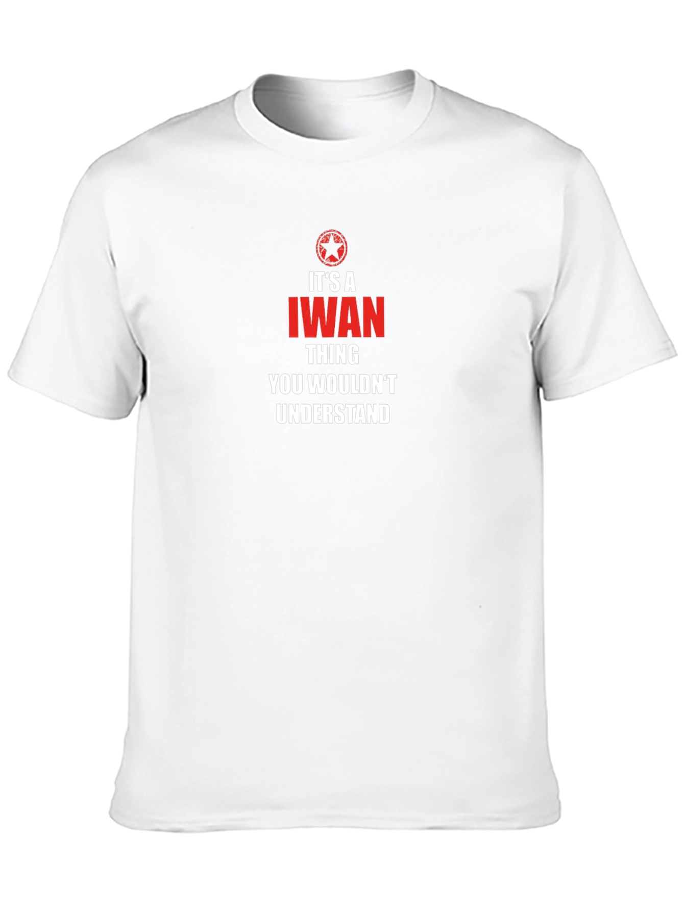 Iwan Thing You Wouldnt Understand T-Shirt