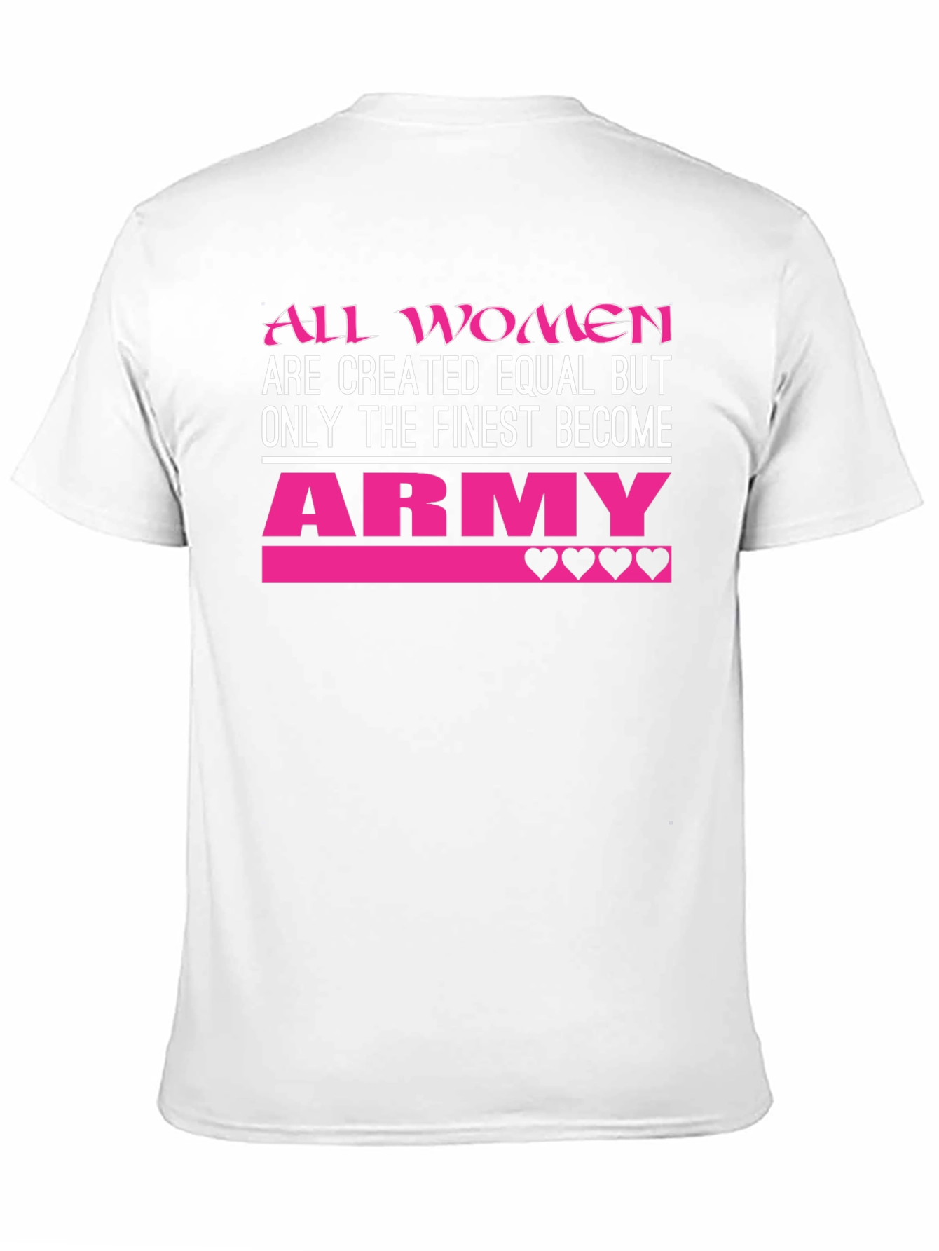 All Women Army T-Shirt Finest Become