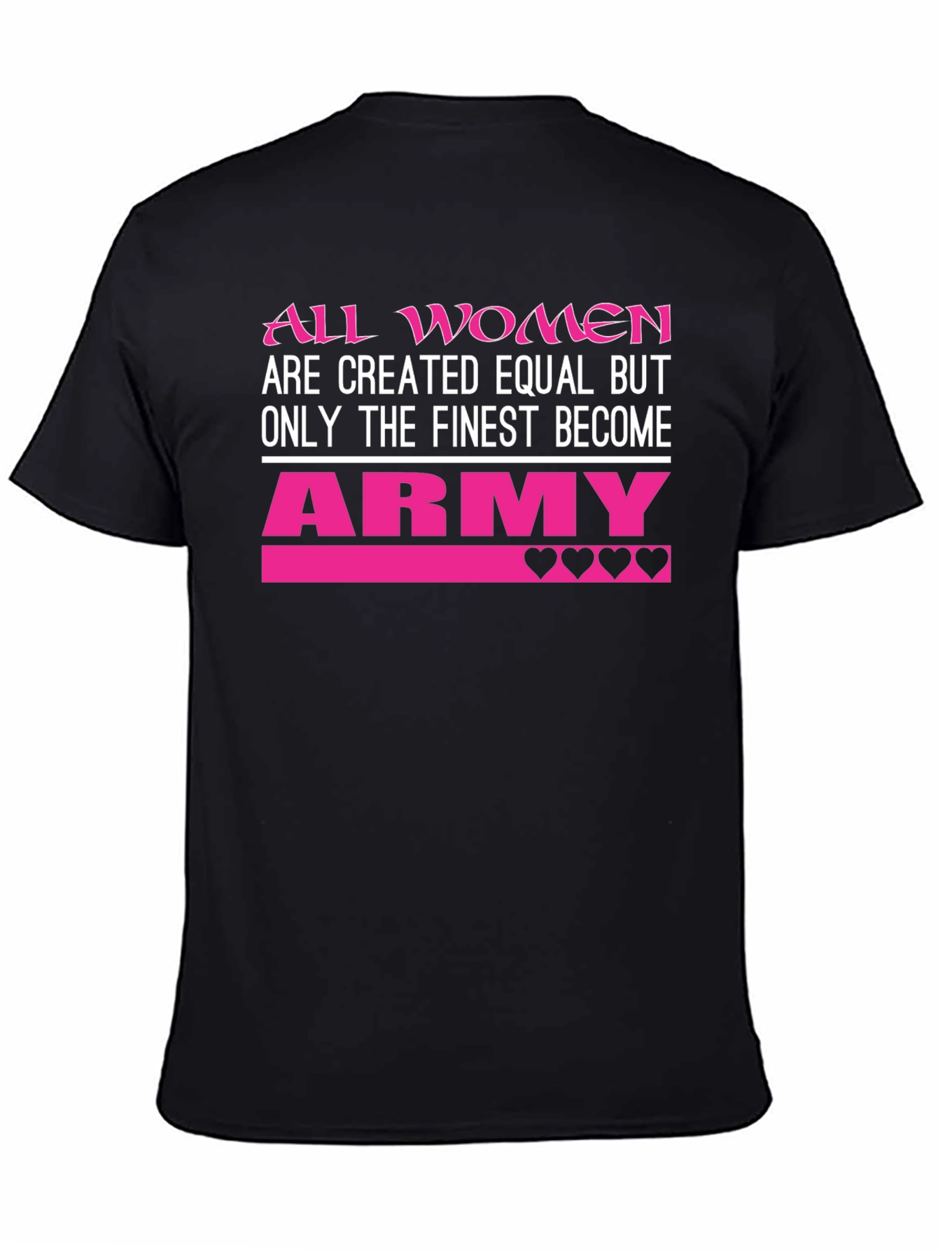 All Women Army T-Shirt Finest Become