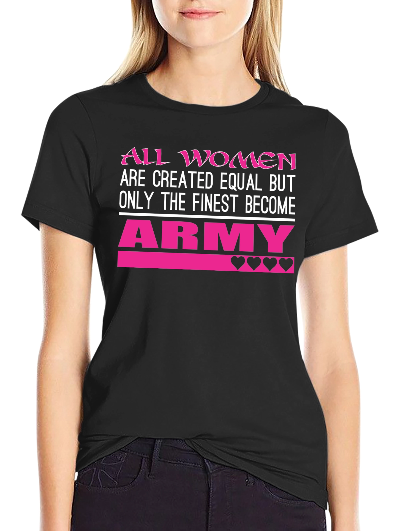 All Women Army T-Shirt Finest Become