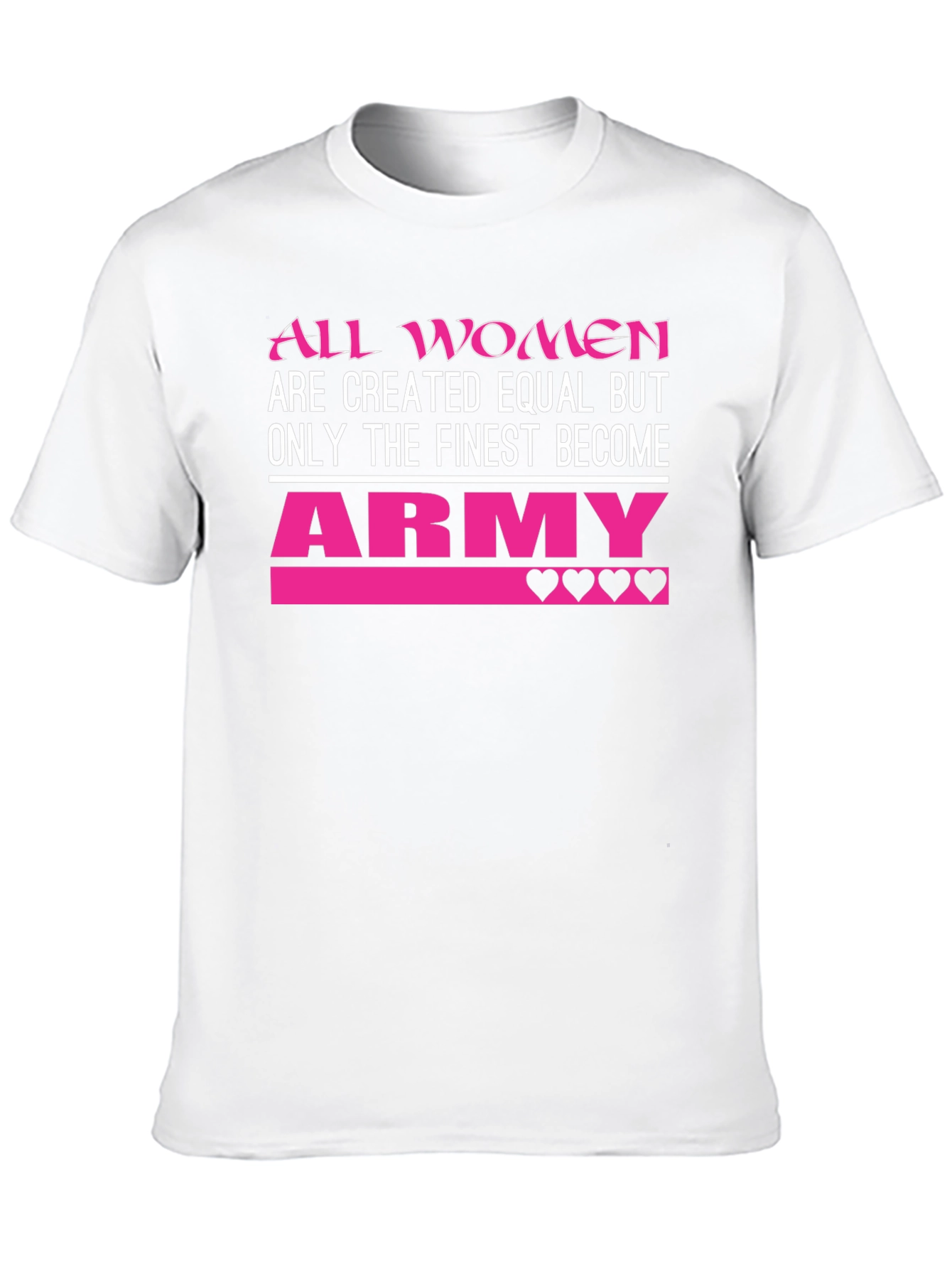 All Women Army T-Shirt Finest Become